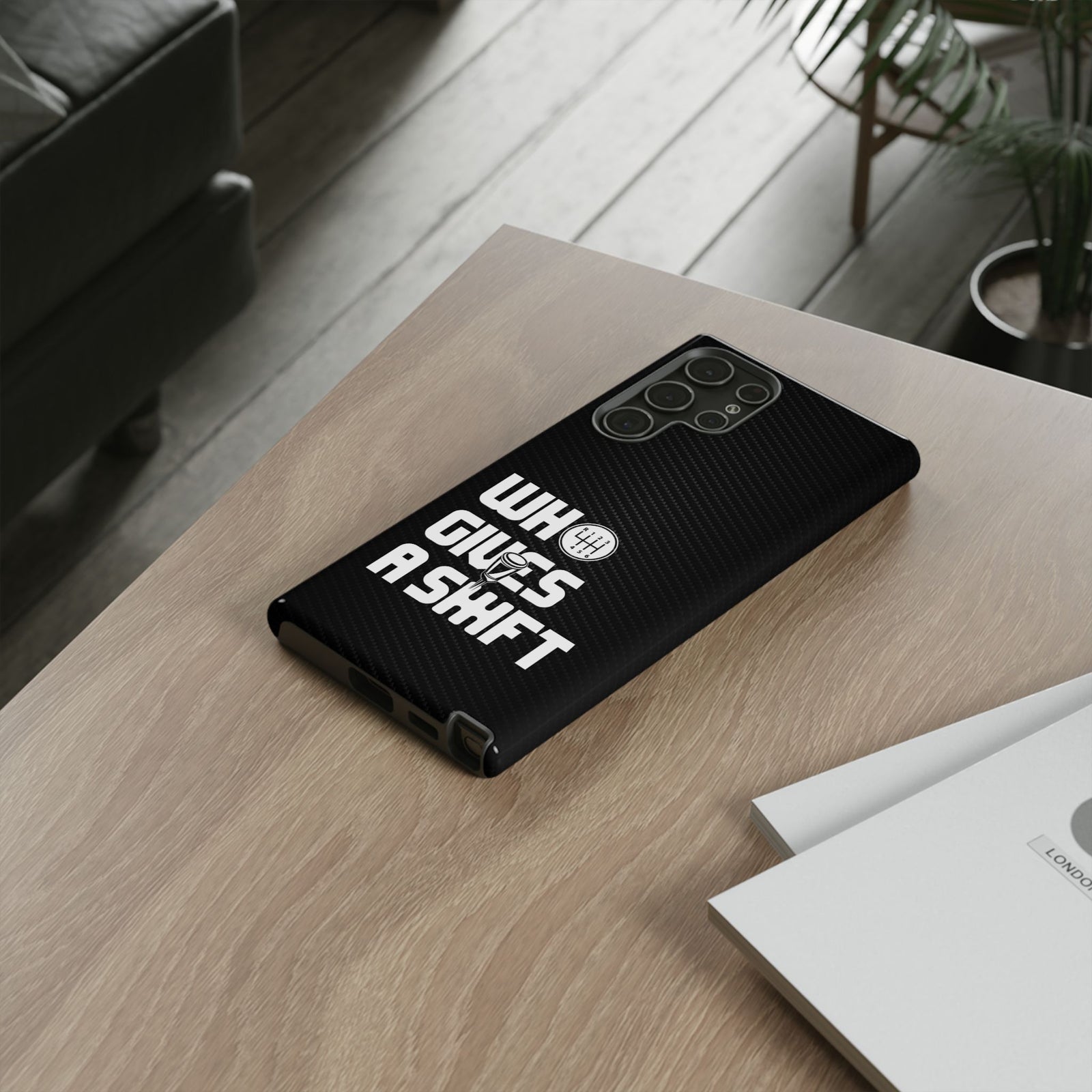 Who Gives a Shift Car Tough Phone Case | Funny Car Guy Gift