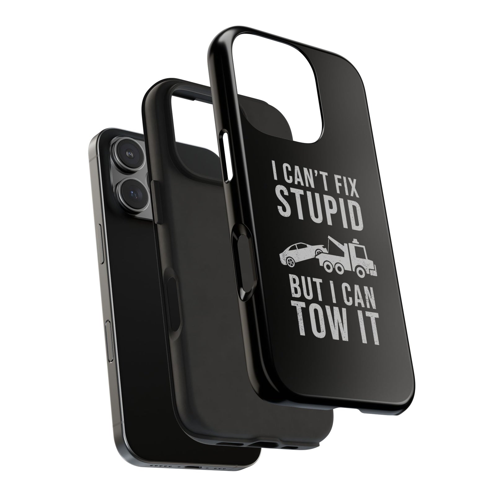 I Can't Fix Stupid But I Can Tow It Phone Case | Tow Truck Gift