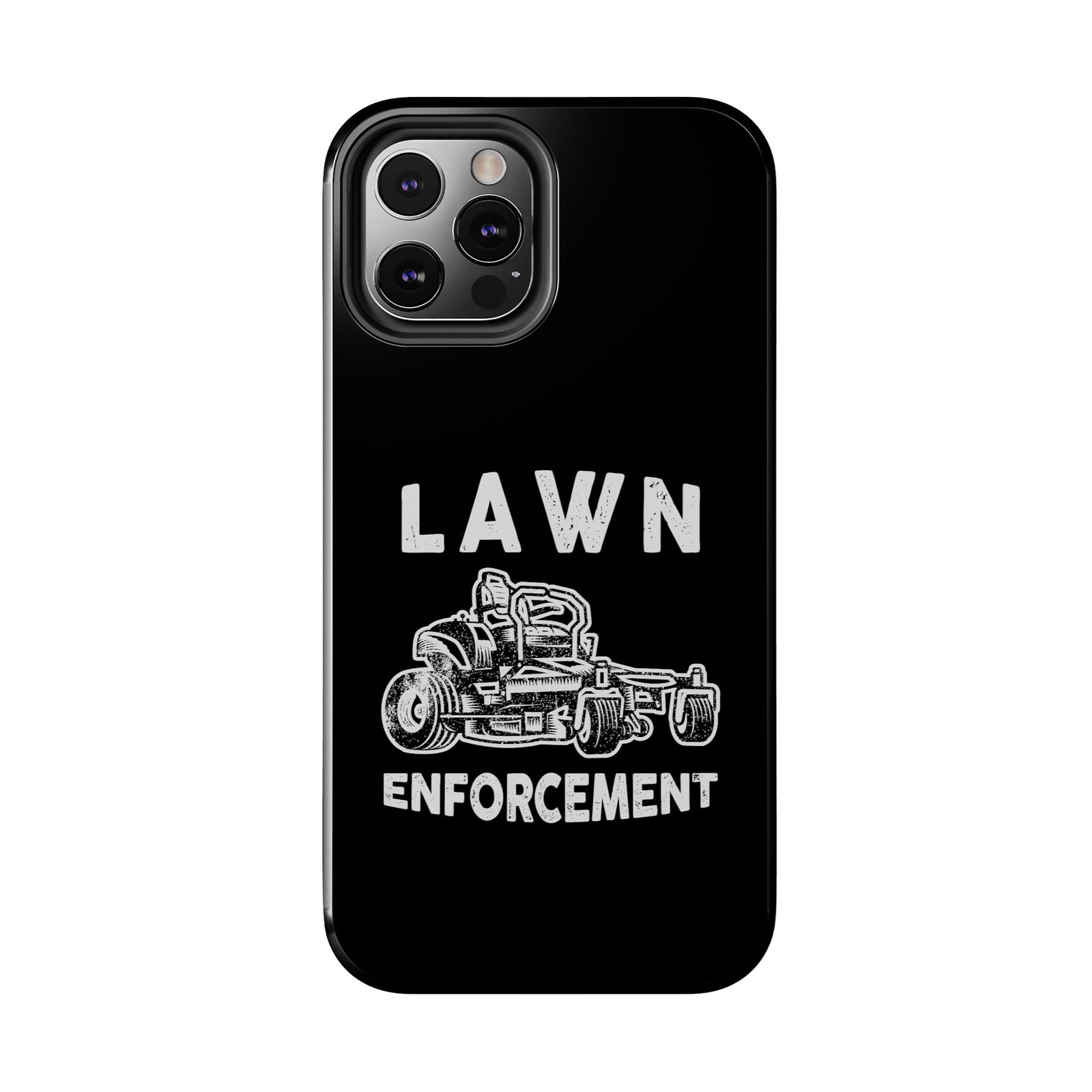 Lawn Enforcement Phone Case | Funny Lawn Care Gift
