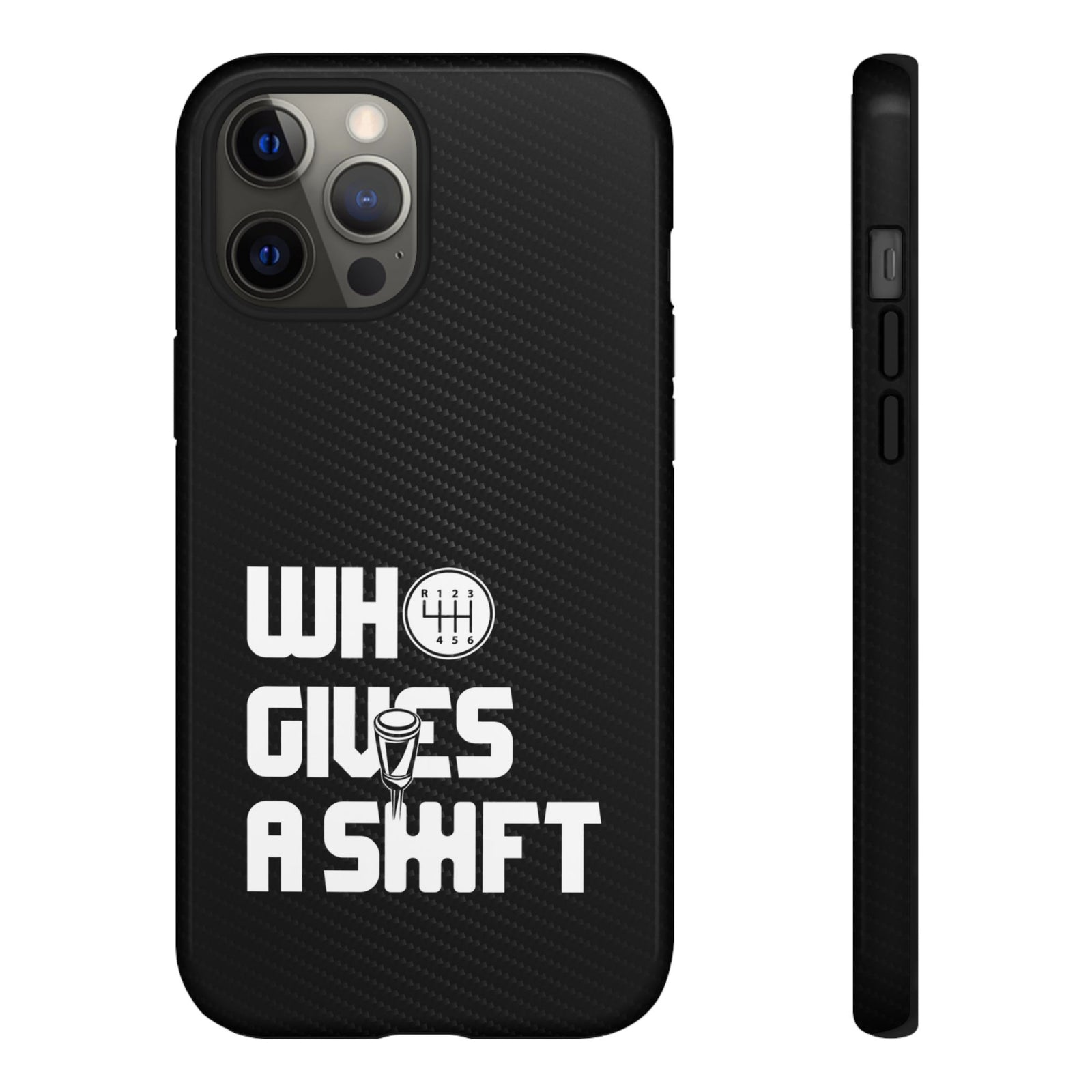 Who Gives a Shift Car Tough Phone Case | Funny Car Guy Gift