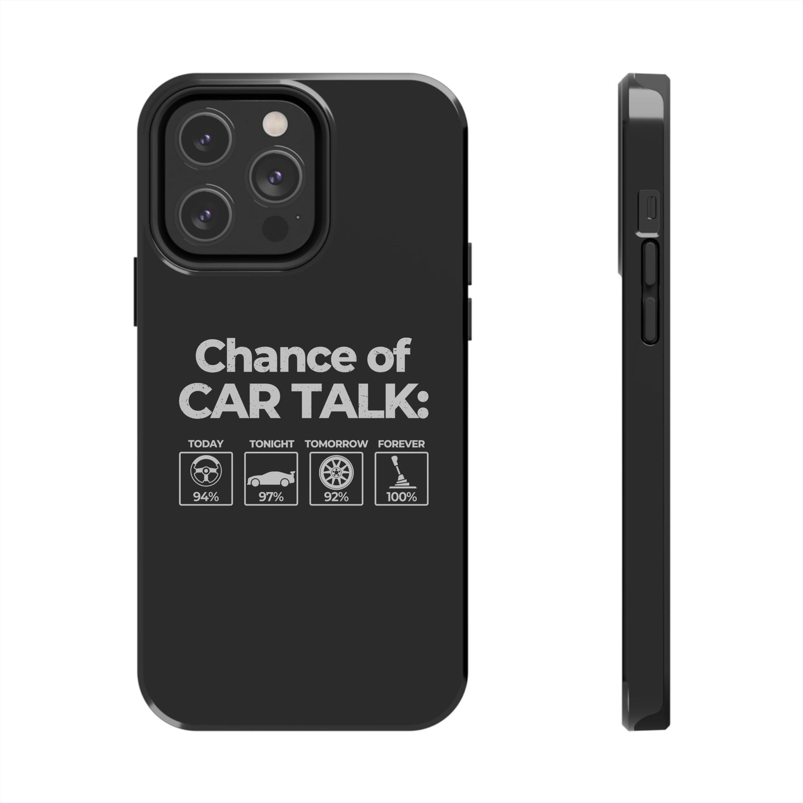 100% Chance of Car Talk Phone Case t-shirt variant - automotive enthusiast gift