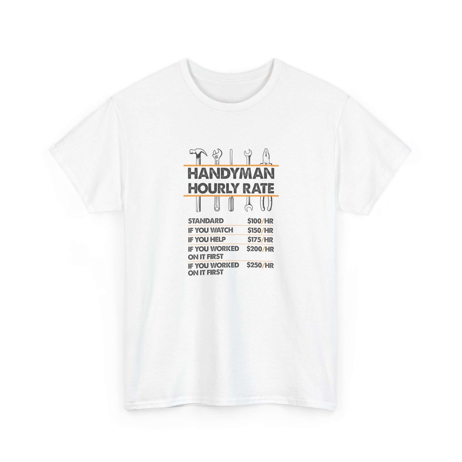 Handyman Hourly Rate T-Shirt | Funny DIY Contractor Gift