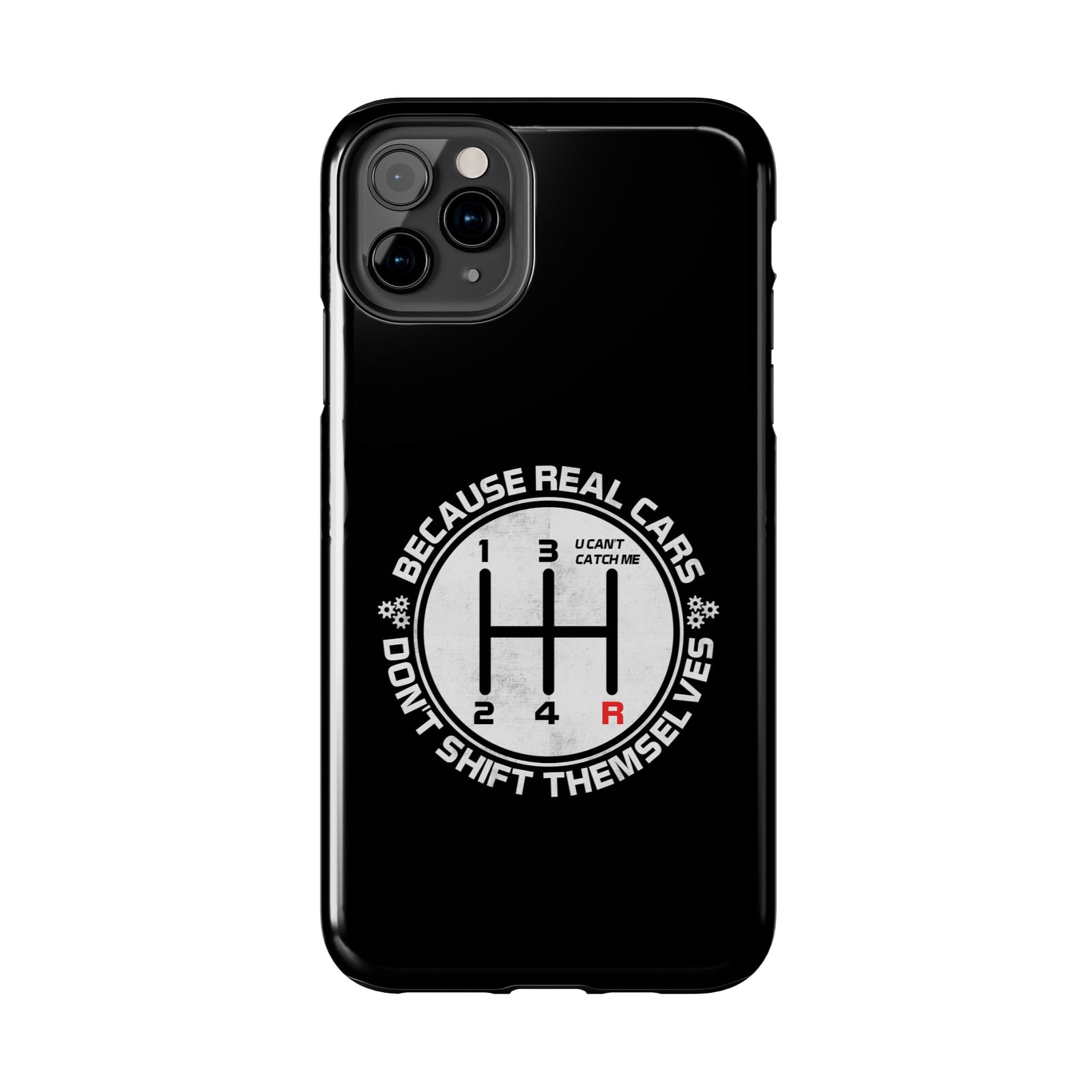 Real Cars Don't Shift Themselves Tough Phone Case | Manual Car Guy Gift
