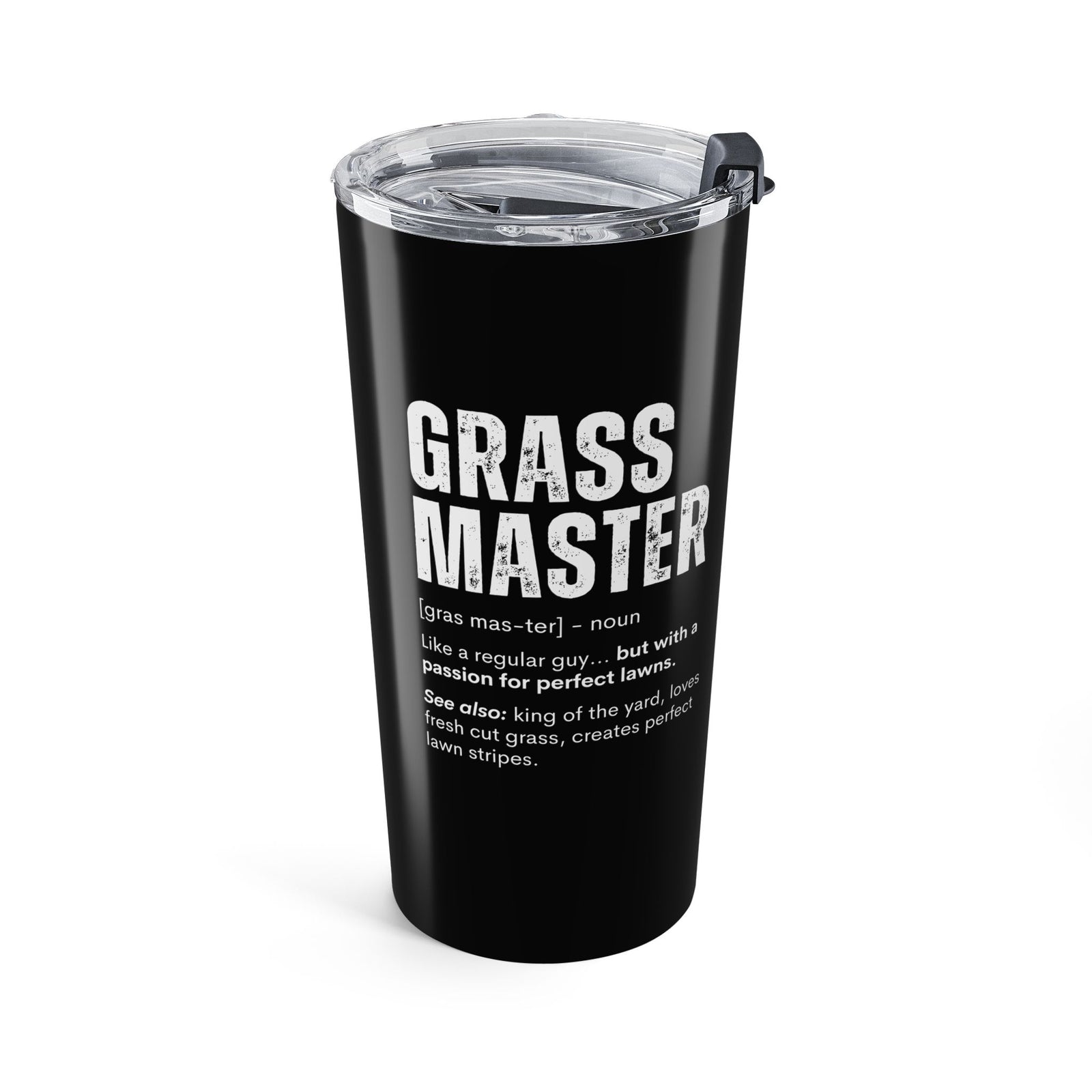 Grass Master Definition Tumbler - 20oz tumbler, side view