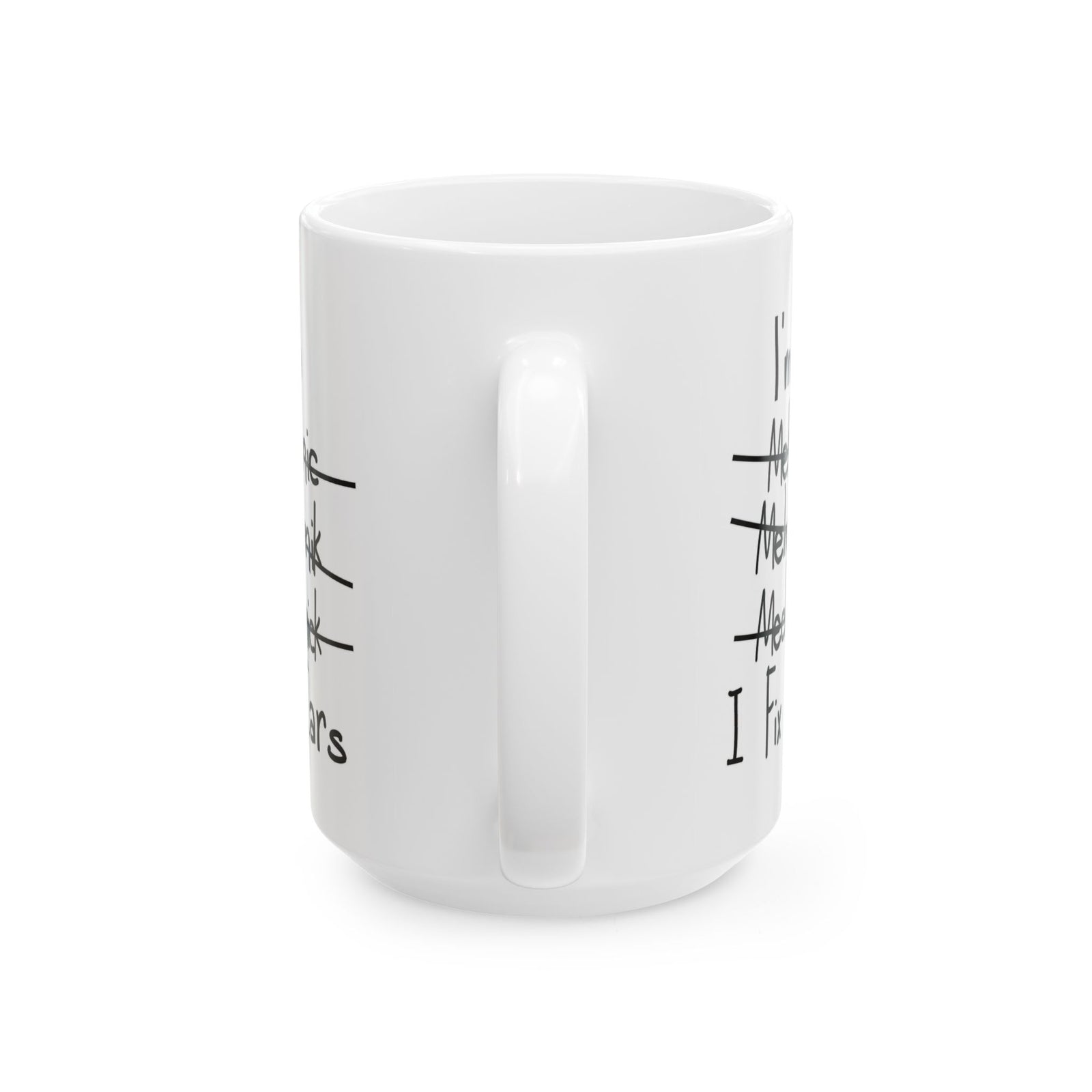 I Fix Cars Coffee Mug - 15oz white coffee mug, handle facing front
