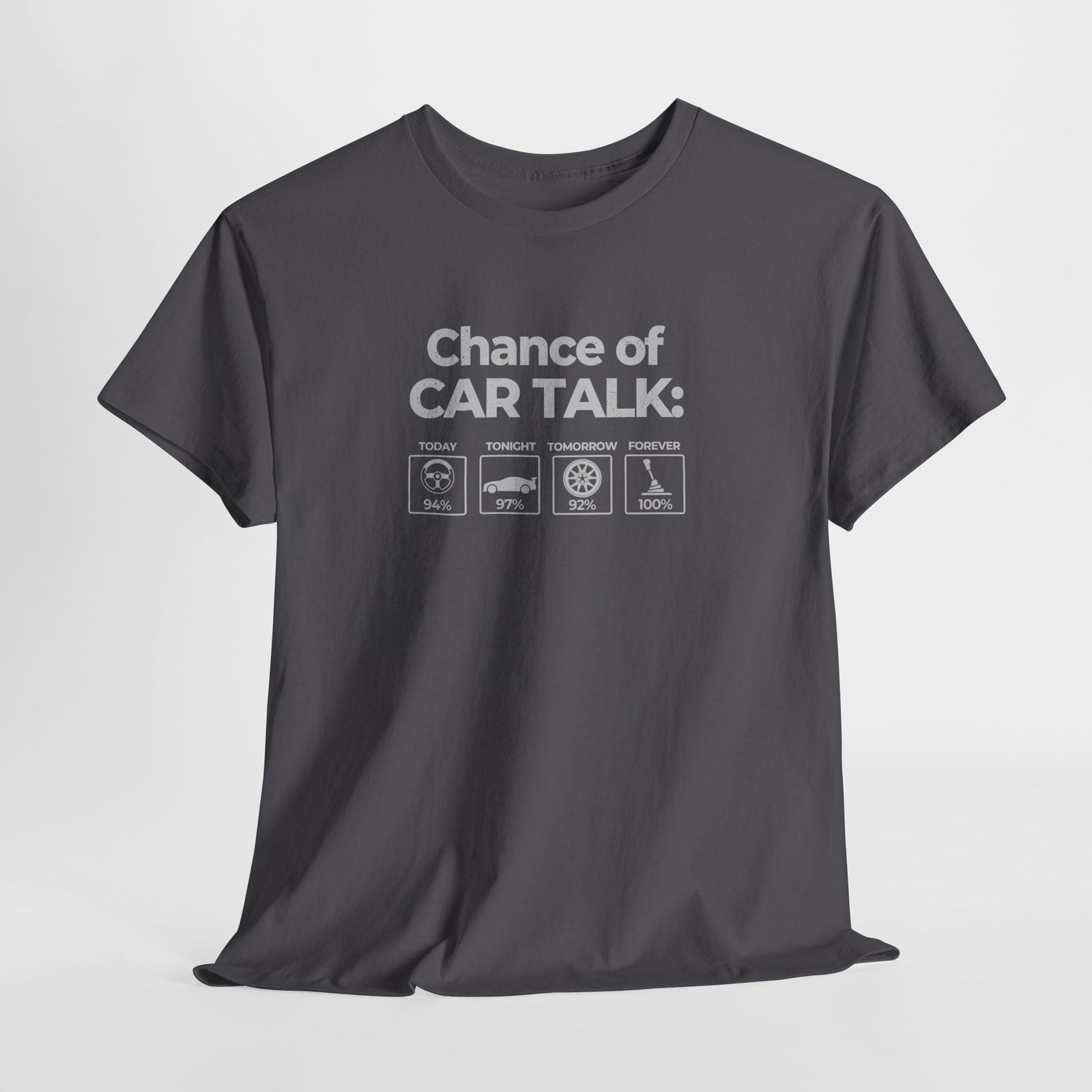 100% Chance of Car Talk Funny Car Enthusiast T-Shirt