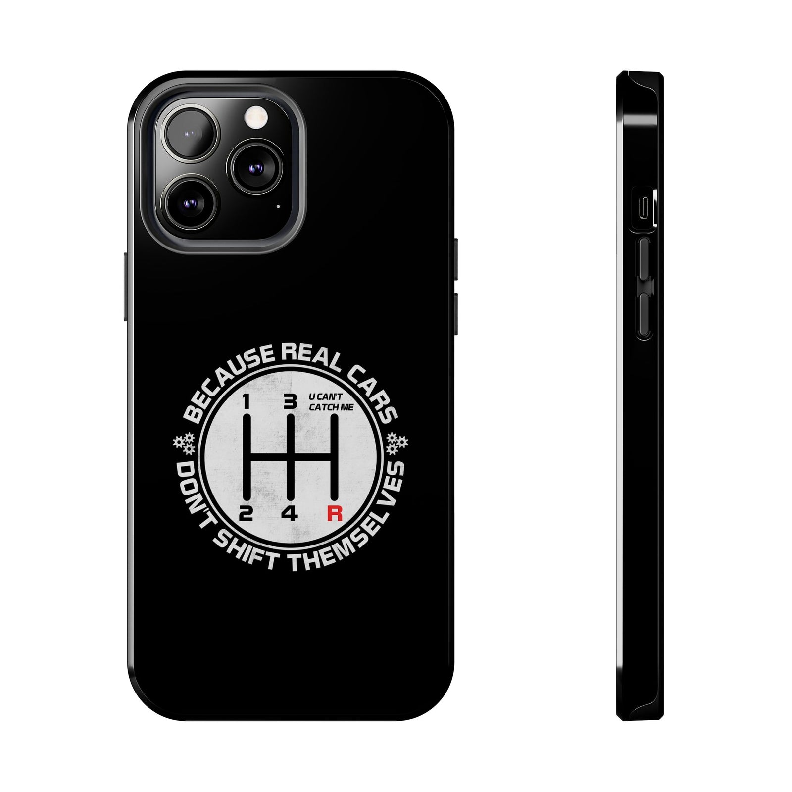 Real Cars Don't Shift Themselves Tough Phone Case | Manual Car Guy Gift