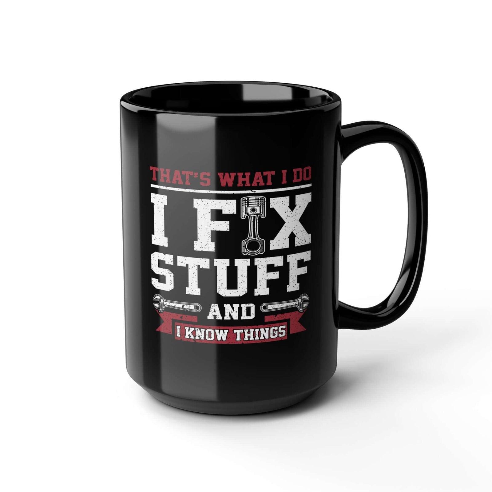 I Fix Stuff and I Know Things Coffee Mug coffee mug - funny car guy gift