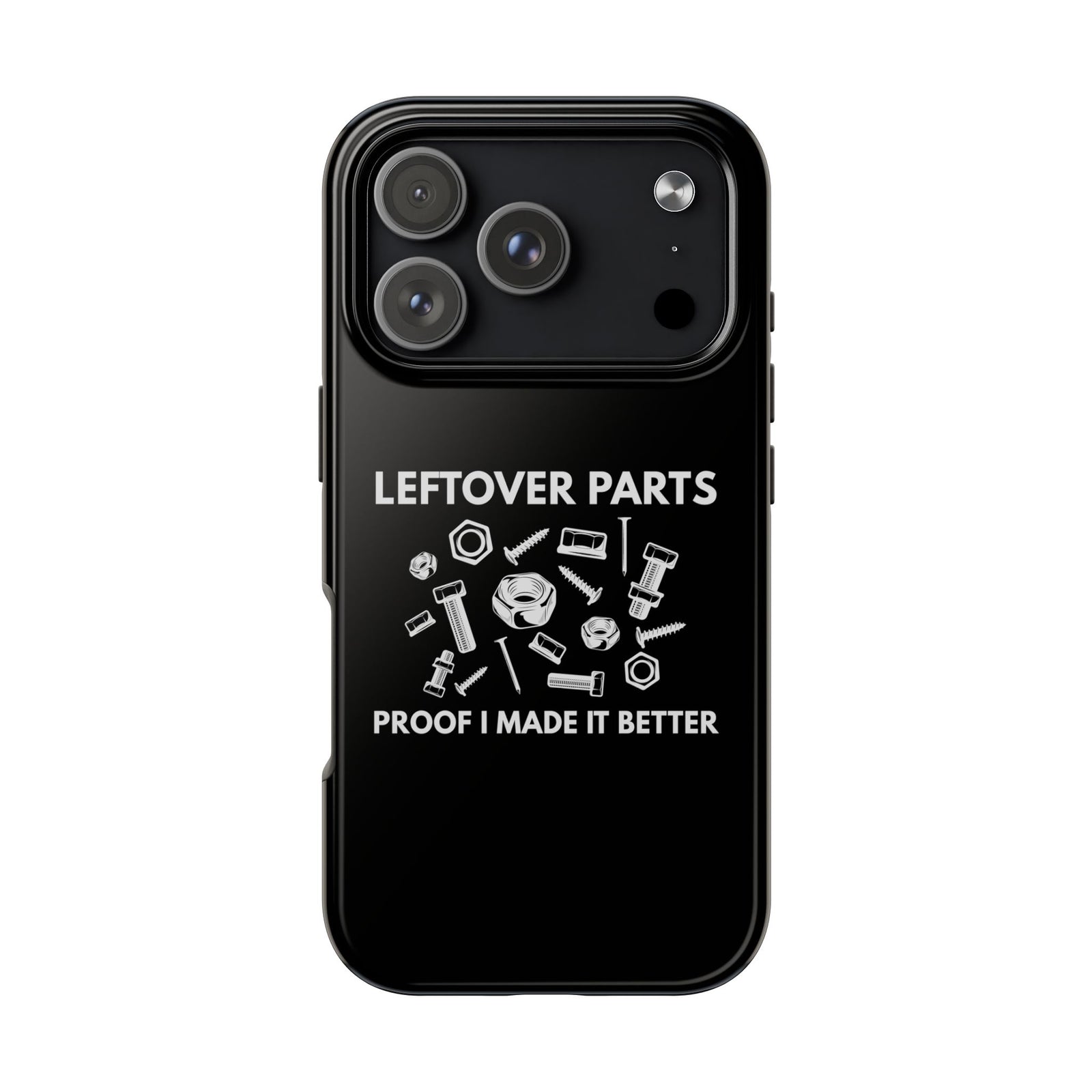 Leftover Parts Phone Case | Funny Mechanic & Handyman Dad Gift
