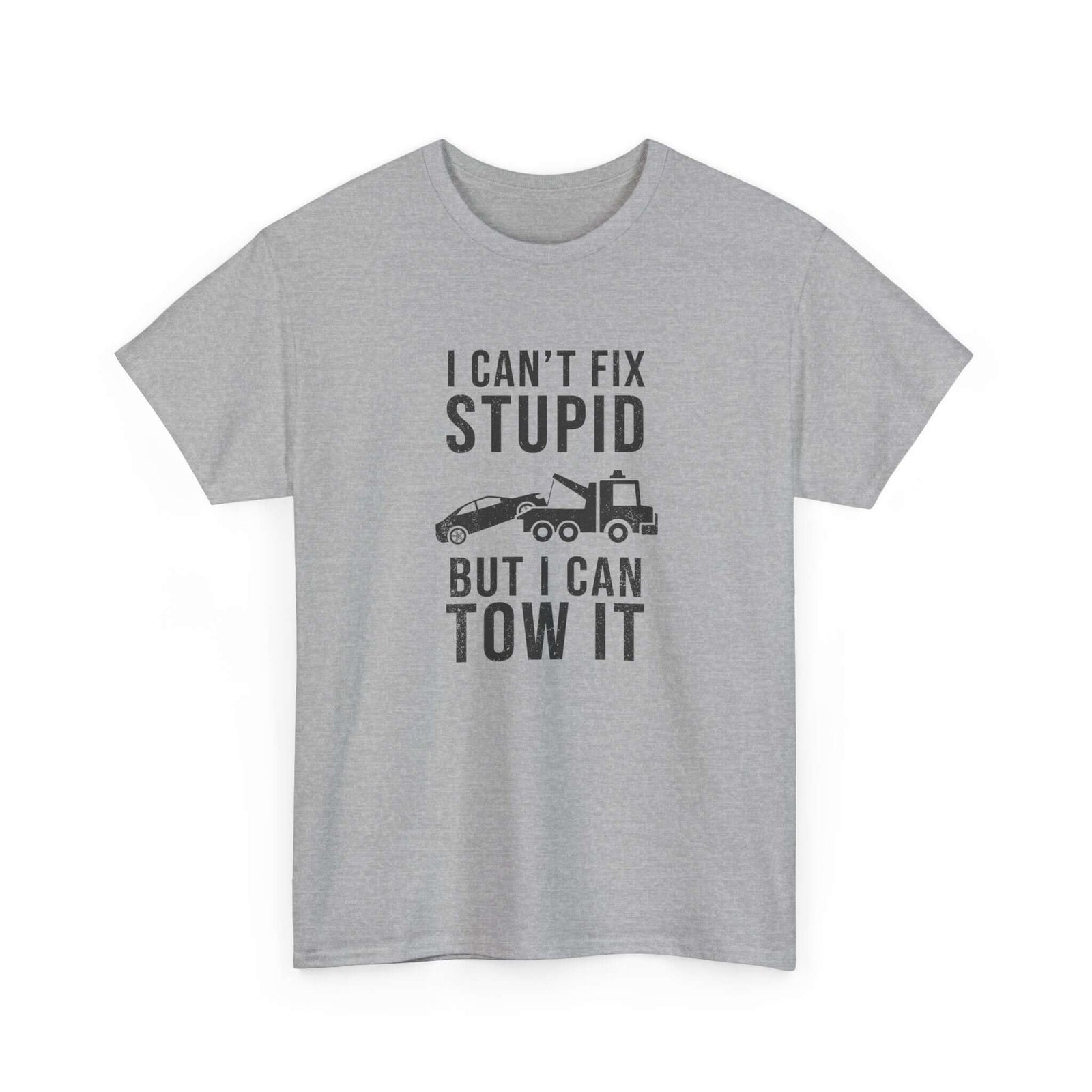 Tow truck t-shirt - I can't fix stupid but I can tow - funny gift