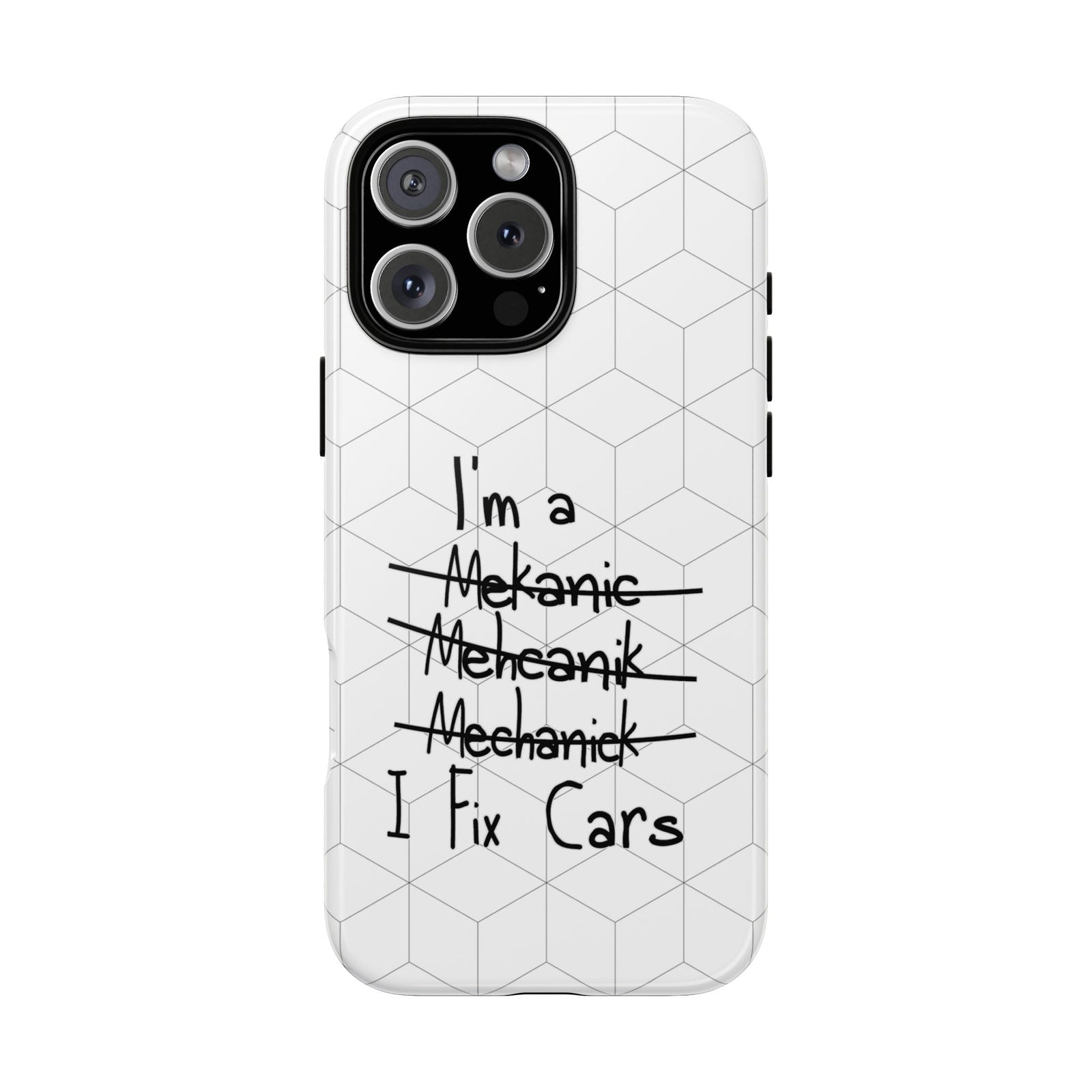 Mechanic I Fix Cars Funny Tough Phone Case | Car Guy Gift