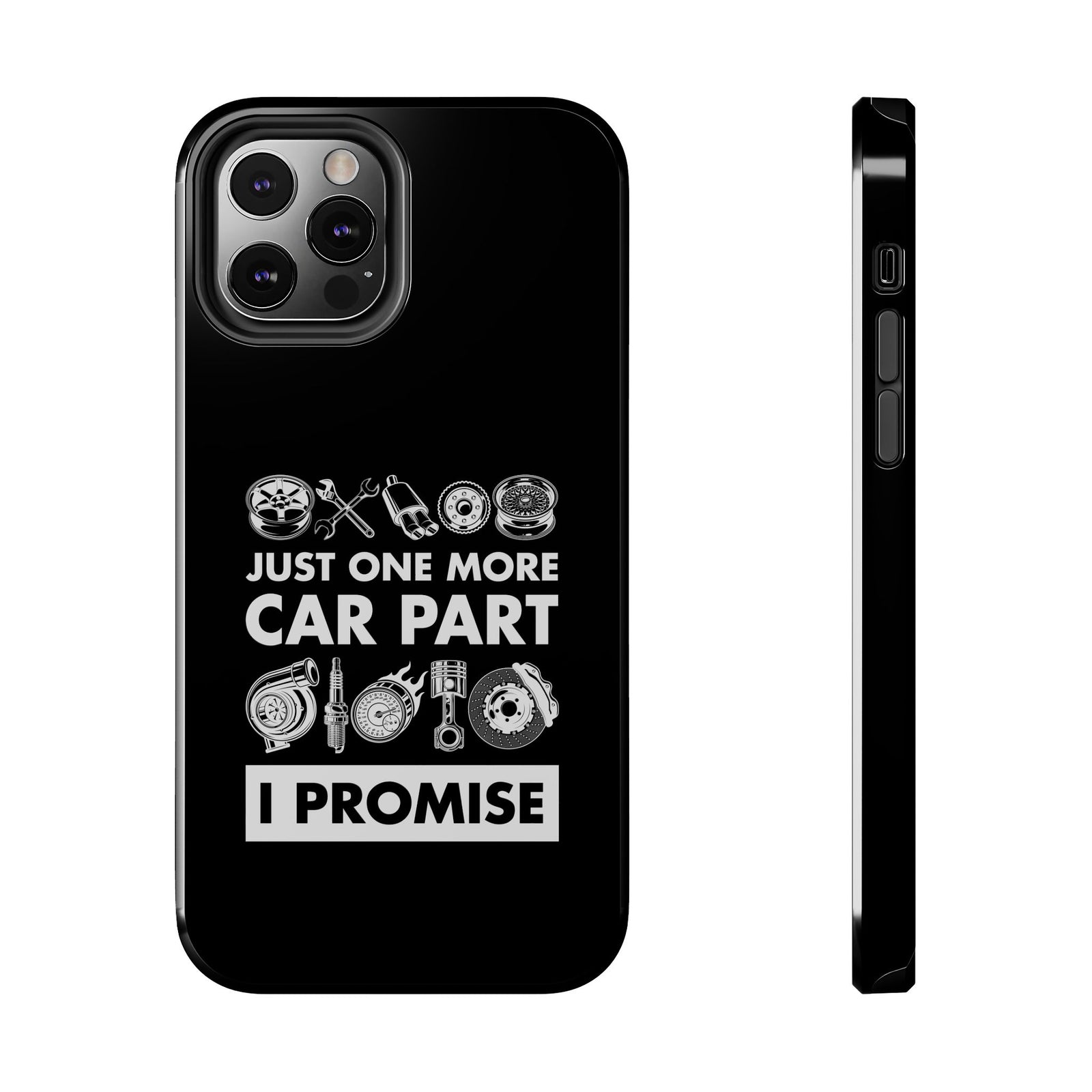 Just One More Car Part Phone Case shirt color variant - car guy gift