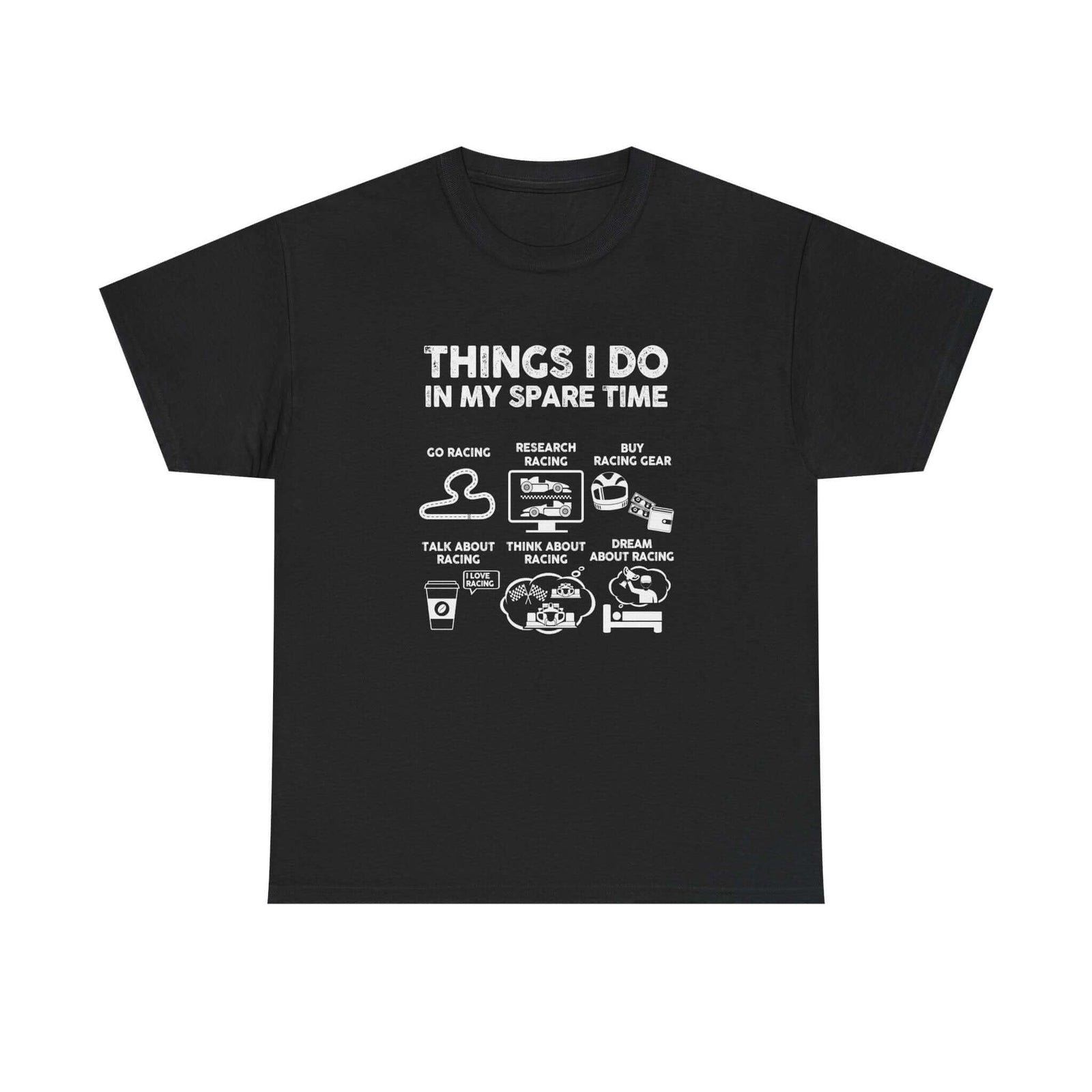 Things I Do in My Spare Time Racing T-Shirt t-shirt - unique gift for car lovers