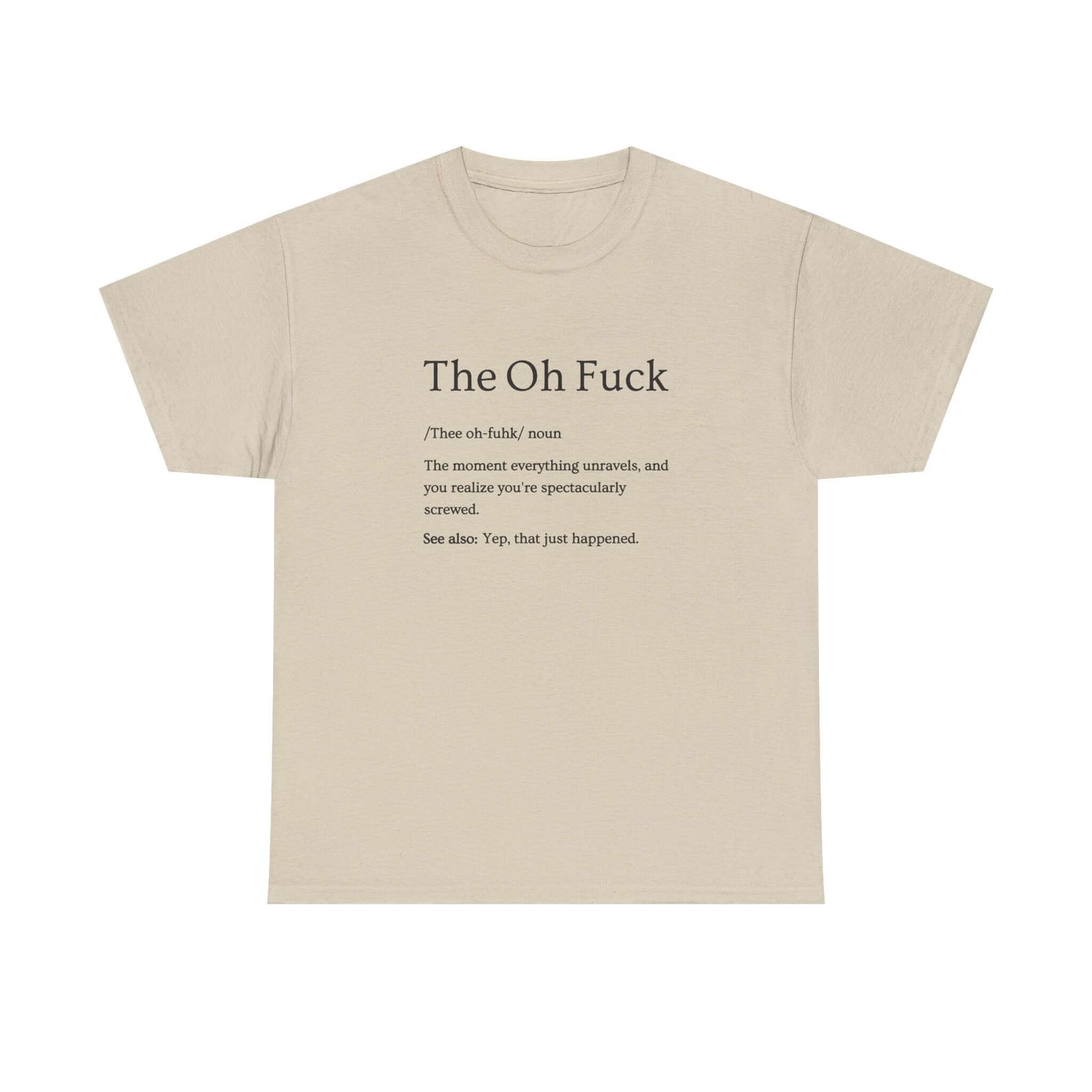 That Moment Sarcastic T-Shirt t-shirt front - car lover gift