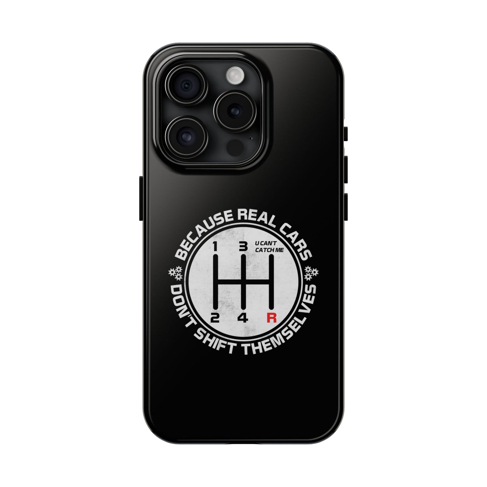 Real Cars Don't Shift Themselves Tough Phone Case | Manual Car Guy Gift