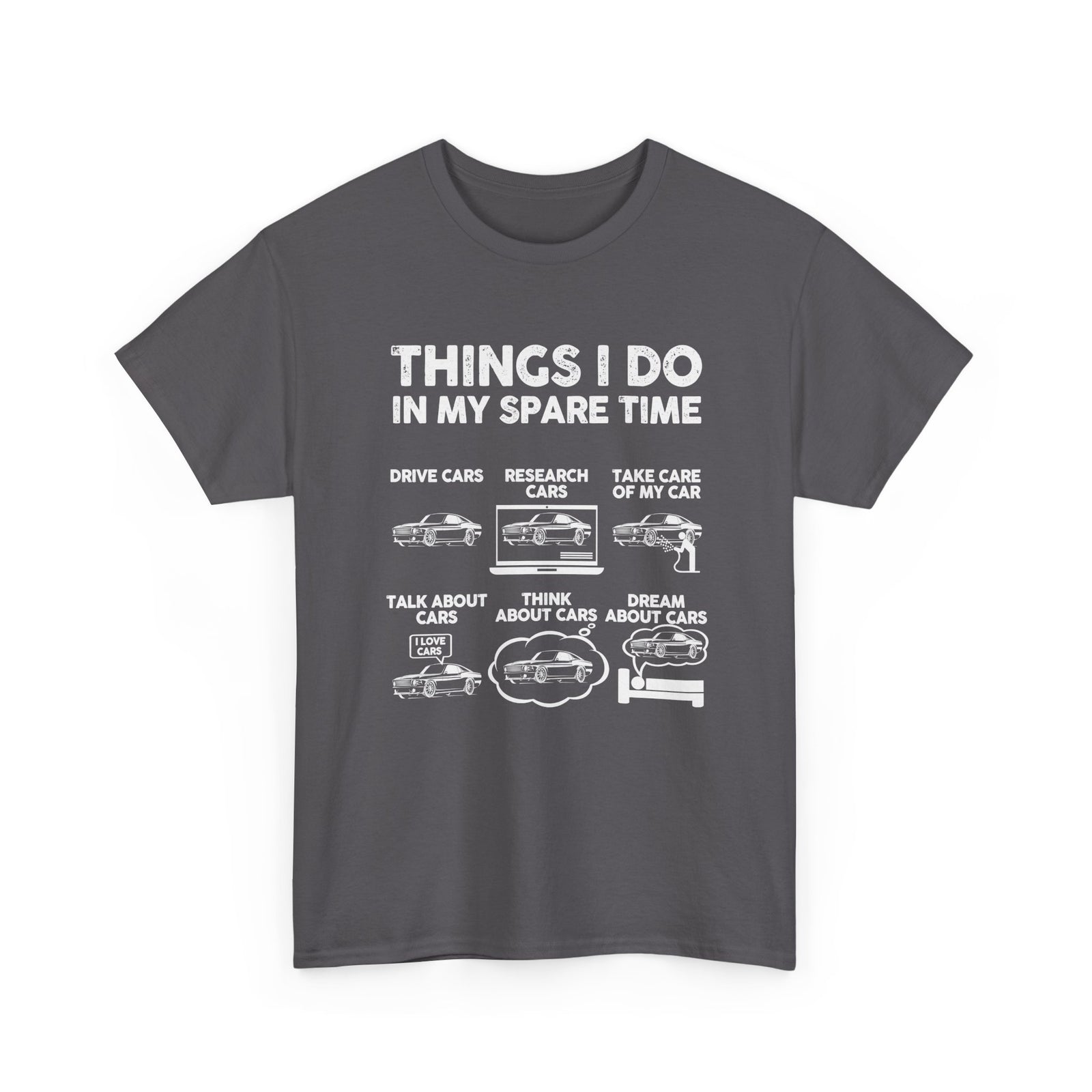 Things I Do in My Spare Time T-Shirt | Car Guy Gift