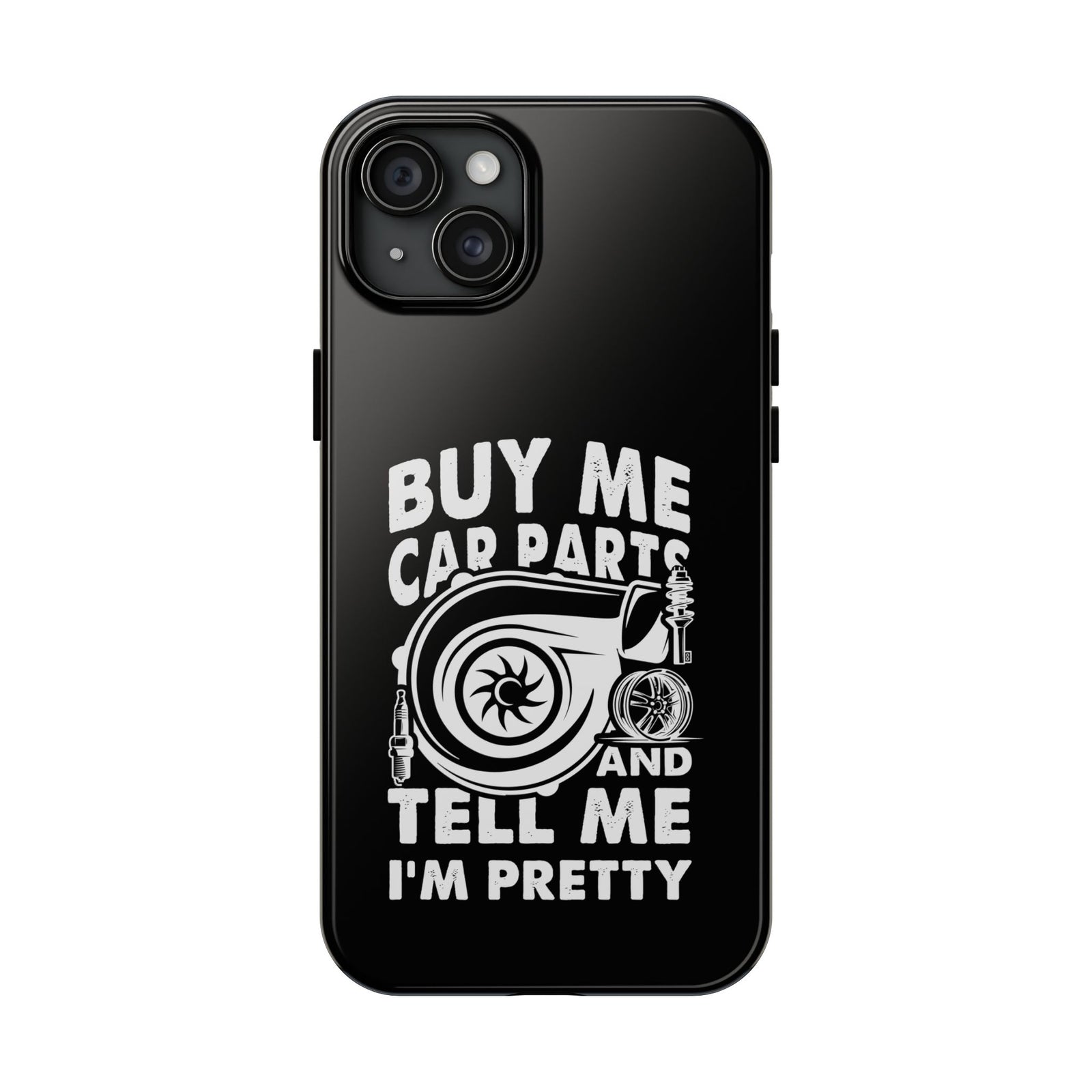 Buy Me Car Parts Phone Case | Funny Car Enthusiast Gift