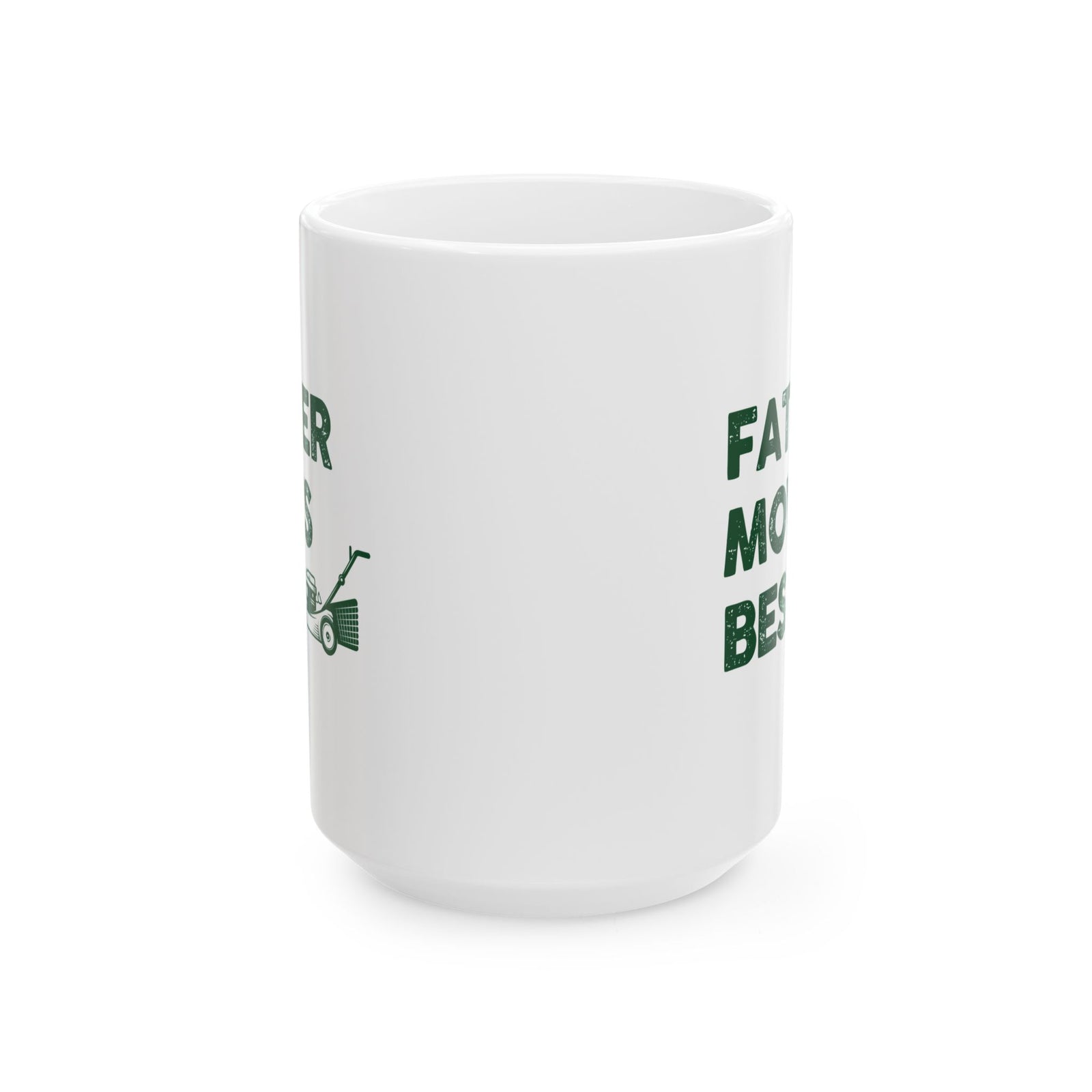 Father Mows Best Mug - 15oz white coffee mug, front view with print on both sides