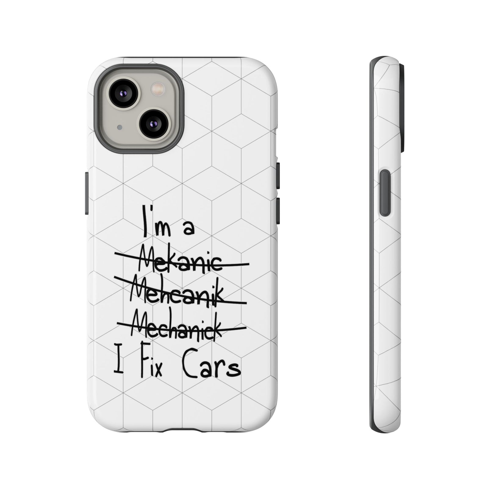 Mechanic I Fix Cars Funny Tough Phone Case | Car Guy Gift