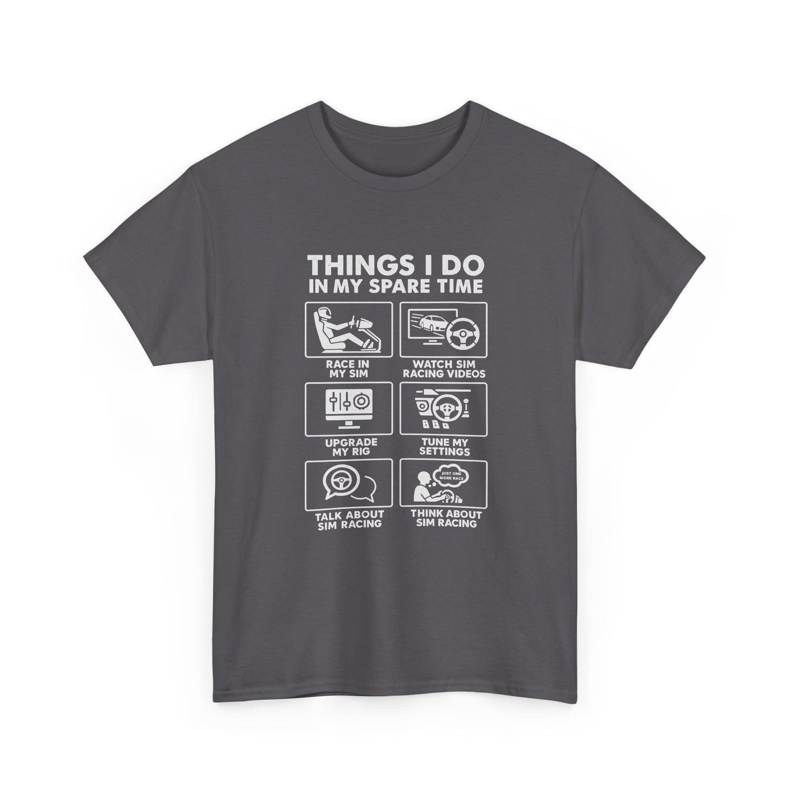 SIM Racing Things I Do In My Spare Time T-Shirt | Sim Rig Gift