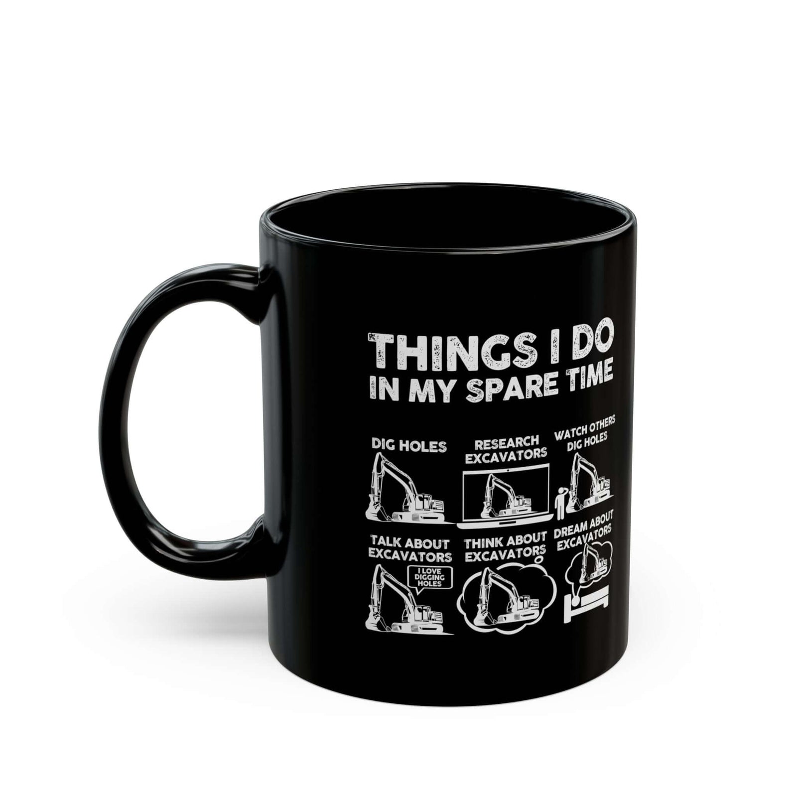 Things I Do in My Spare Time Excavator Mug funny mug - automotive enthusiast gift