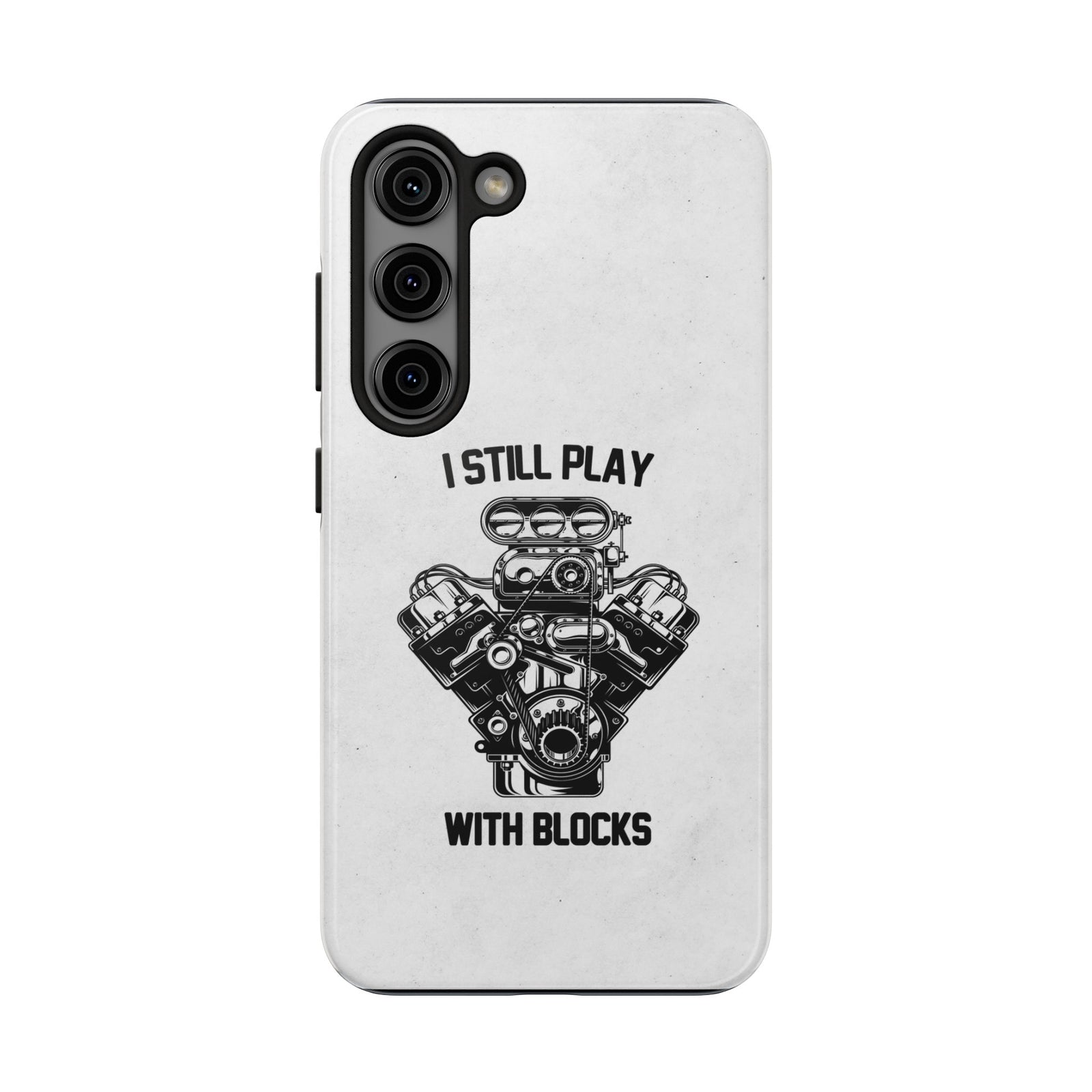 I Still Play with Blocks Engine Swap Tough Phone Case | Car Mechanic Gift