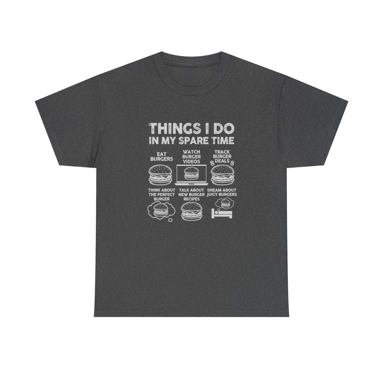 Things I Do in My Spare Time Burger T-Shirt t-shirt flat lay - automotive gift