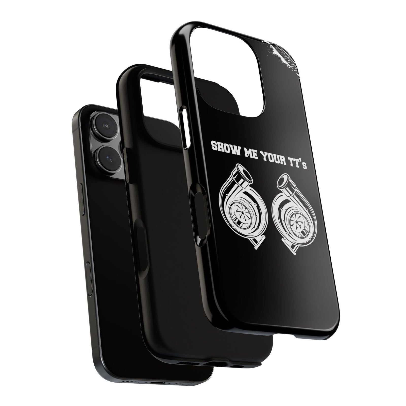 Show Me Your TTs Twin Turbo Tough Phone Case | Funny Car Guy Gift