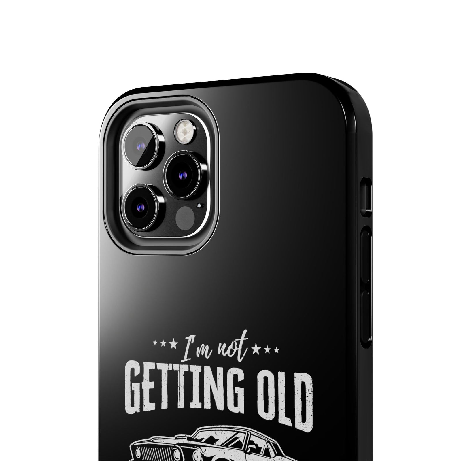 I'm Not Getting Old I'm Becoming a Classic Phone Case | Muscle Car Gift