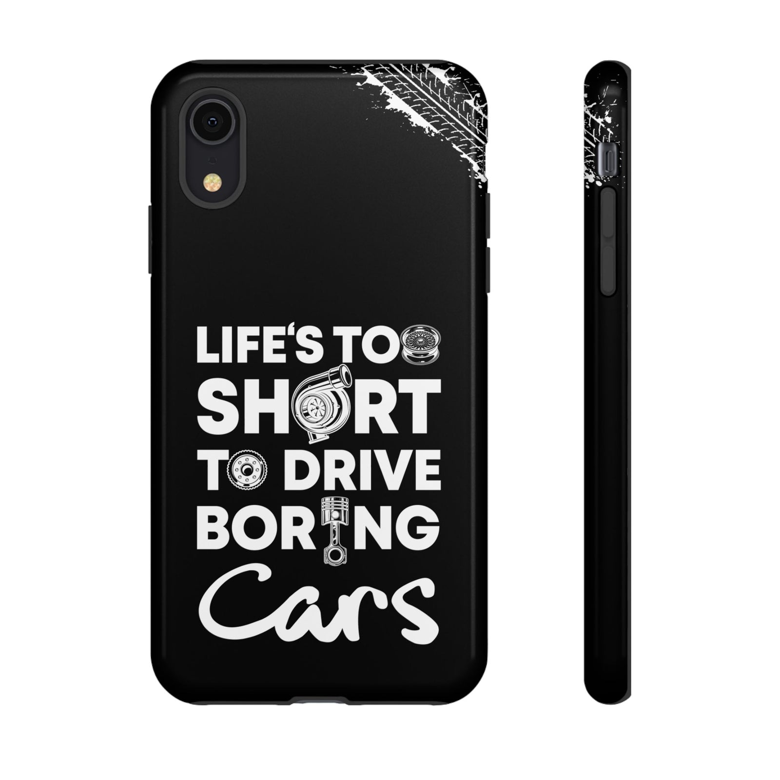 Life is Too Short to Drive Boring Cars Tough Phone Case | Car Gift