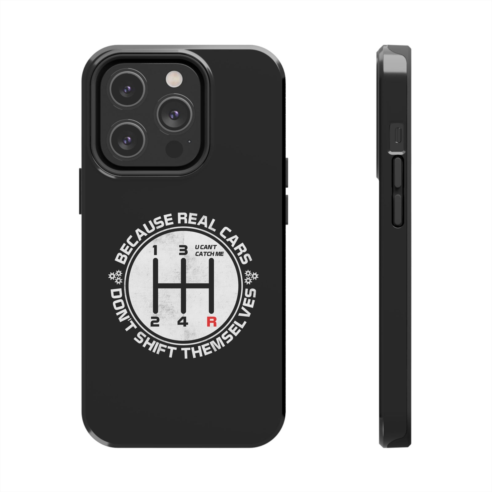 Real Cars Don't Shift Themselves Tough Phone Case | Manual Car Guy Gift
