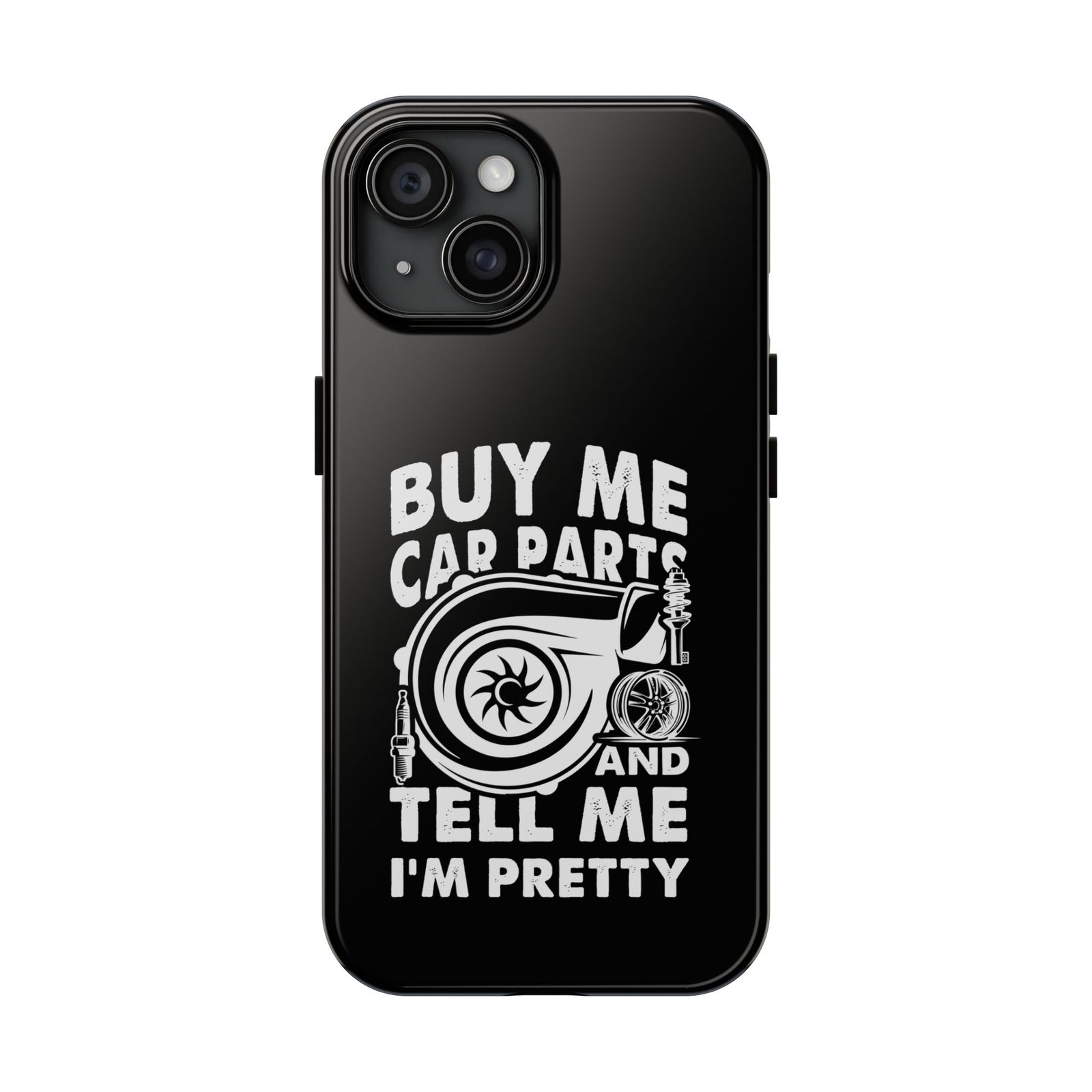 Buy Me Car Parts Phone Case | Funny Car Enthusiast Gift