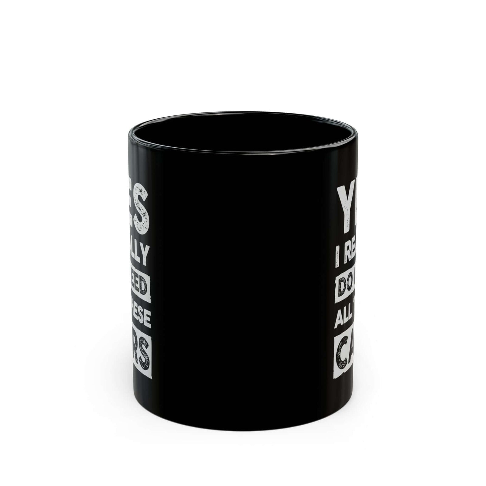 Yes I Really Do Need All These Cars Mug - funny car guy gift mug
