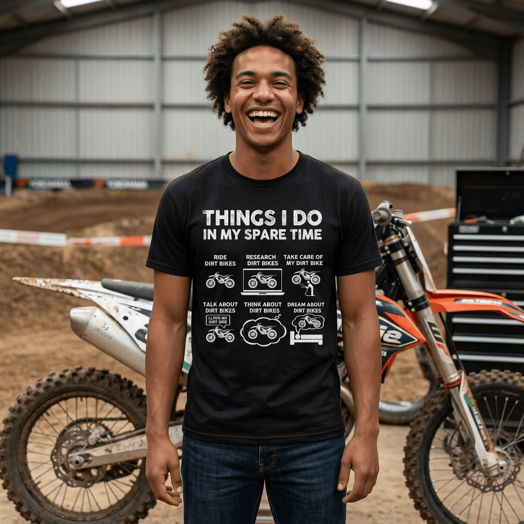 Things I Do in My Spare Time Dirt Bike T-Shirt t-shirt - funny car enthusiast gift