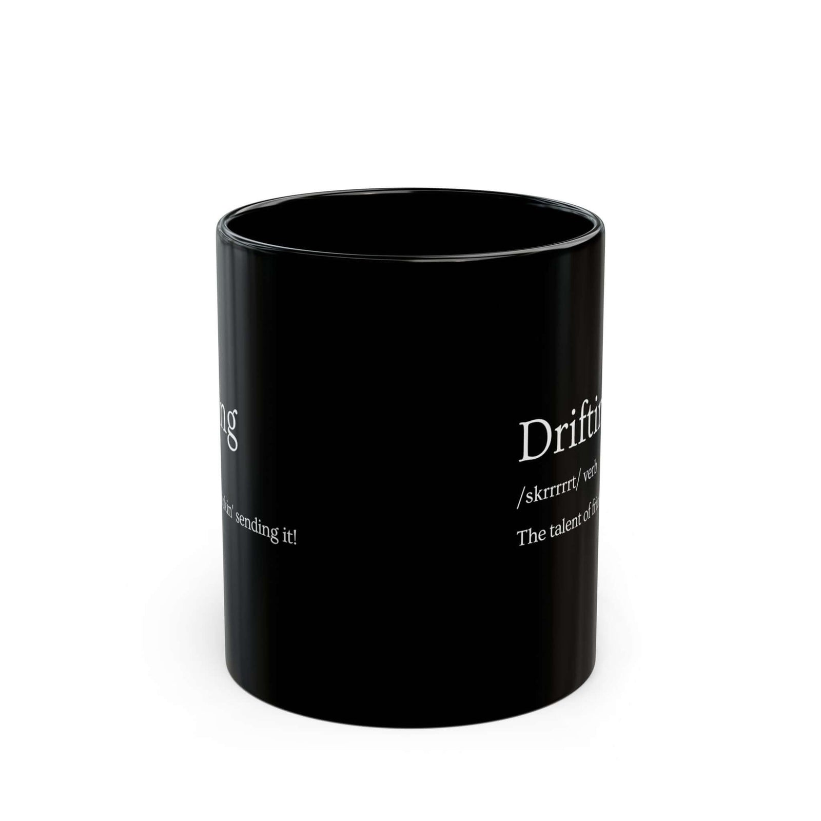 Drifting Definition Coffee Mug - 11oz black coffee mug, front view with print on both sides