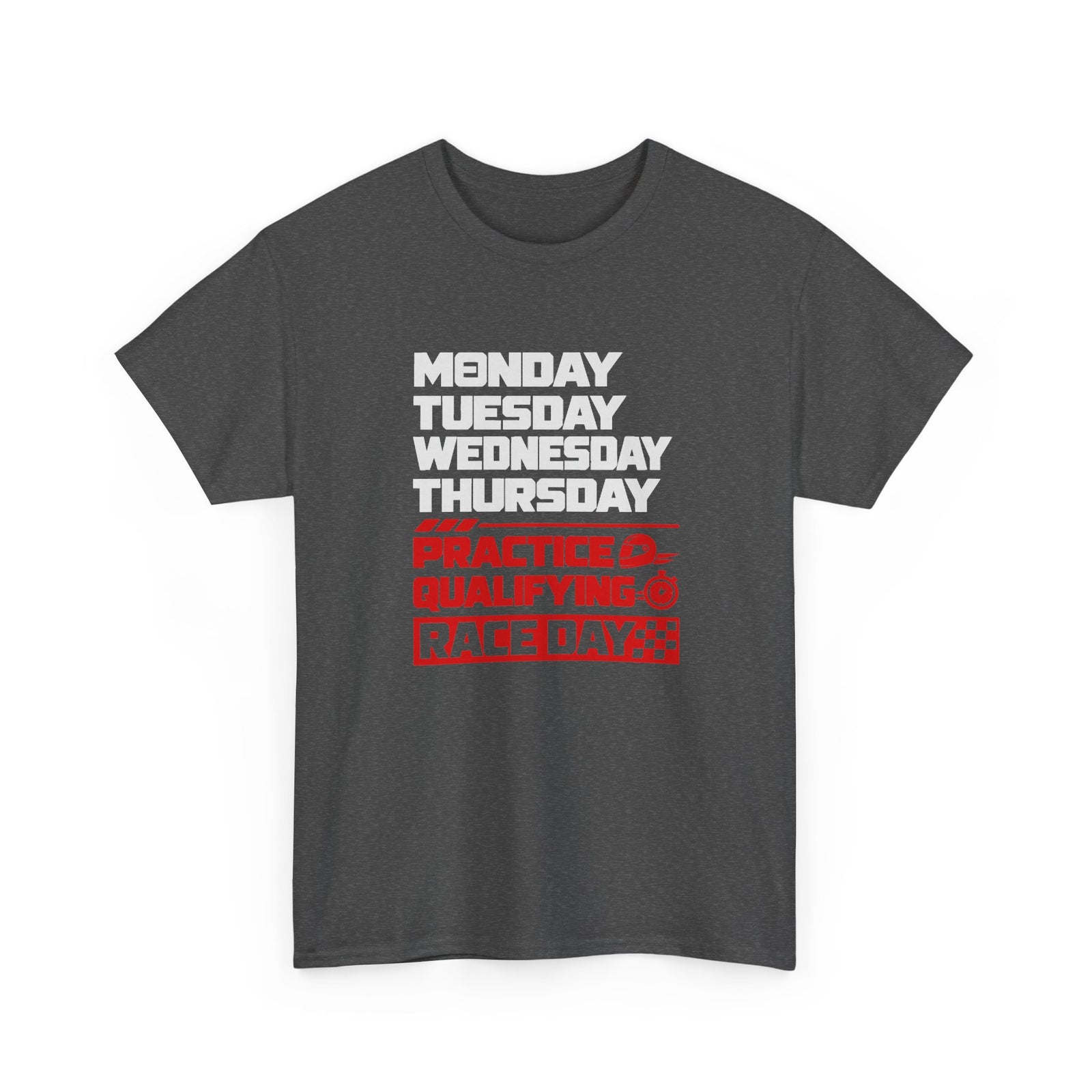 Race Weekend T-Shirt - Dark Heather t-shirt with Monday Tuesday Wednesday Thursday and Practice Qualifying Race Day printed on the front