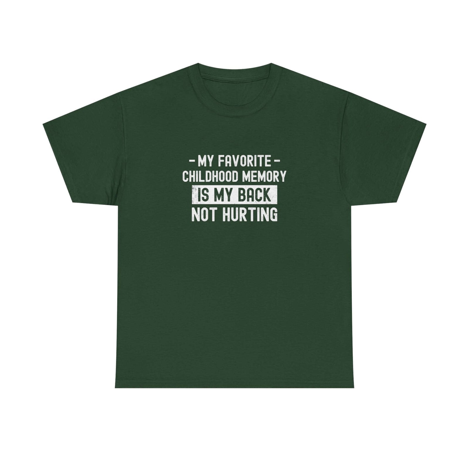 My Favorite Childhood Memory is My Back Not Hurting T-Shirt t-shirt design - car lover gift