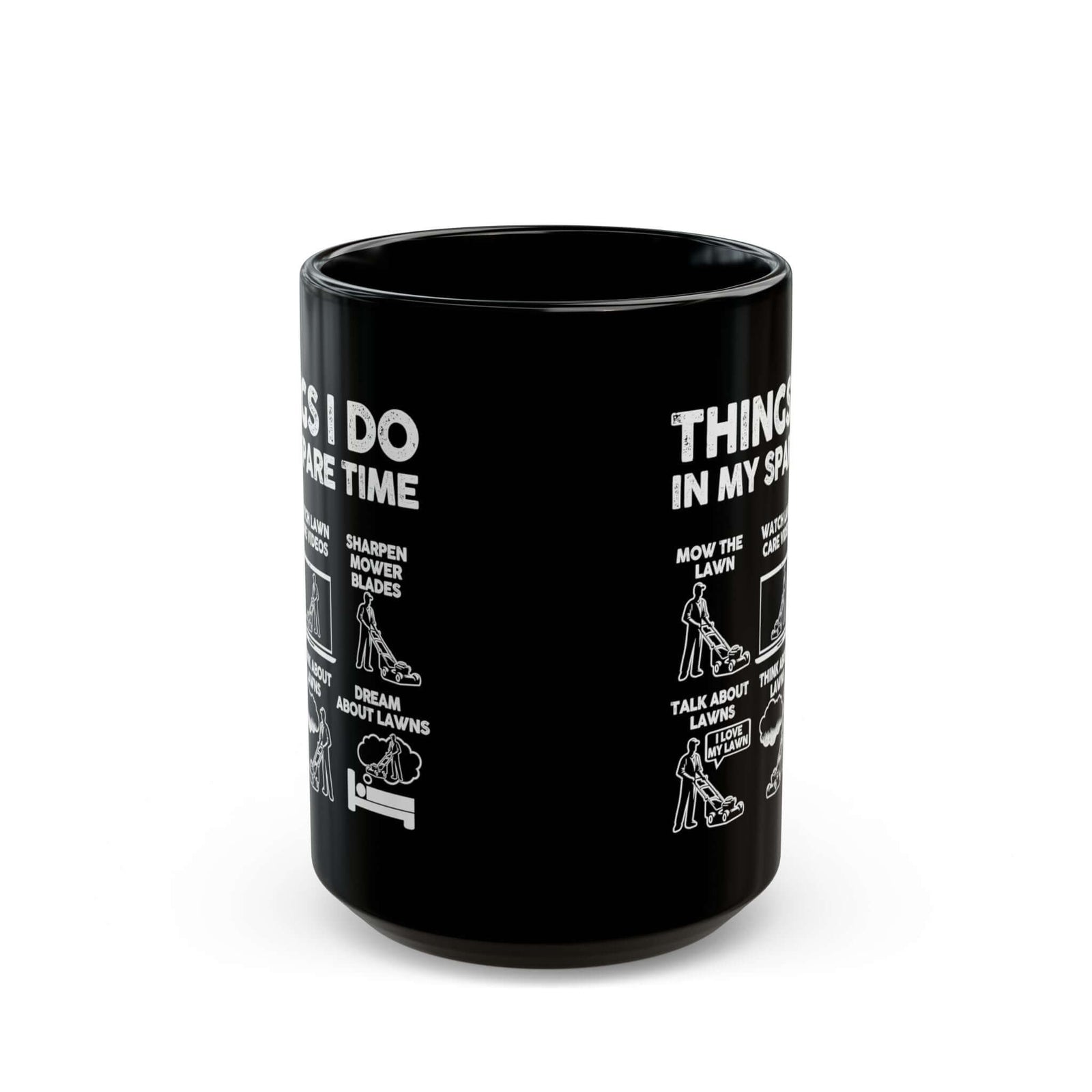 Things I Do lawn mowing mug - six panel mower humor - funny gift for lawn guy