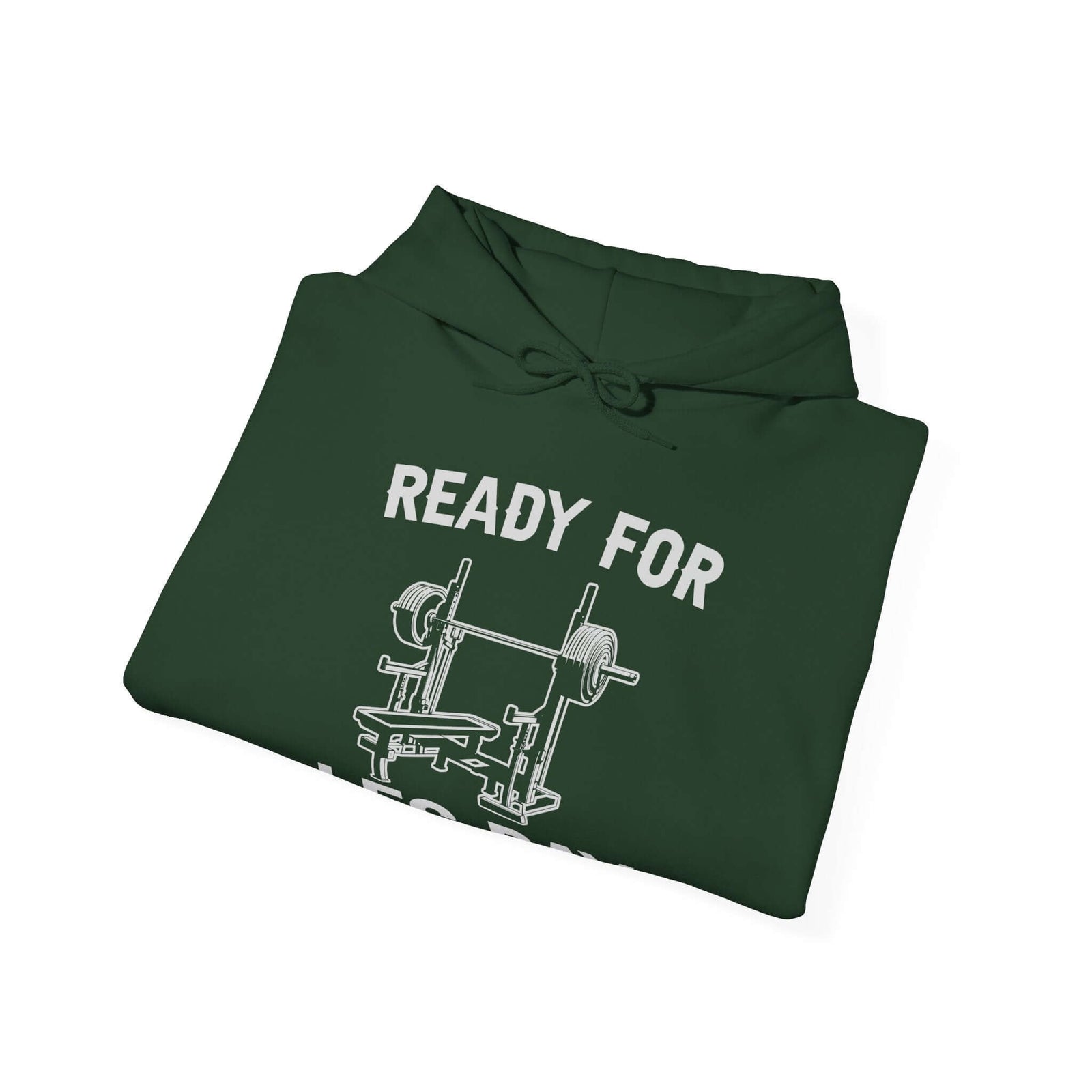 Ready for Leg Day Hoodie | Funny Gym Sweatshirt for Men