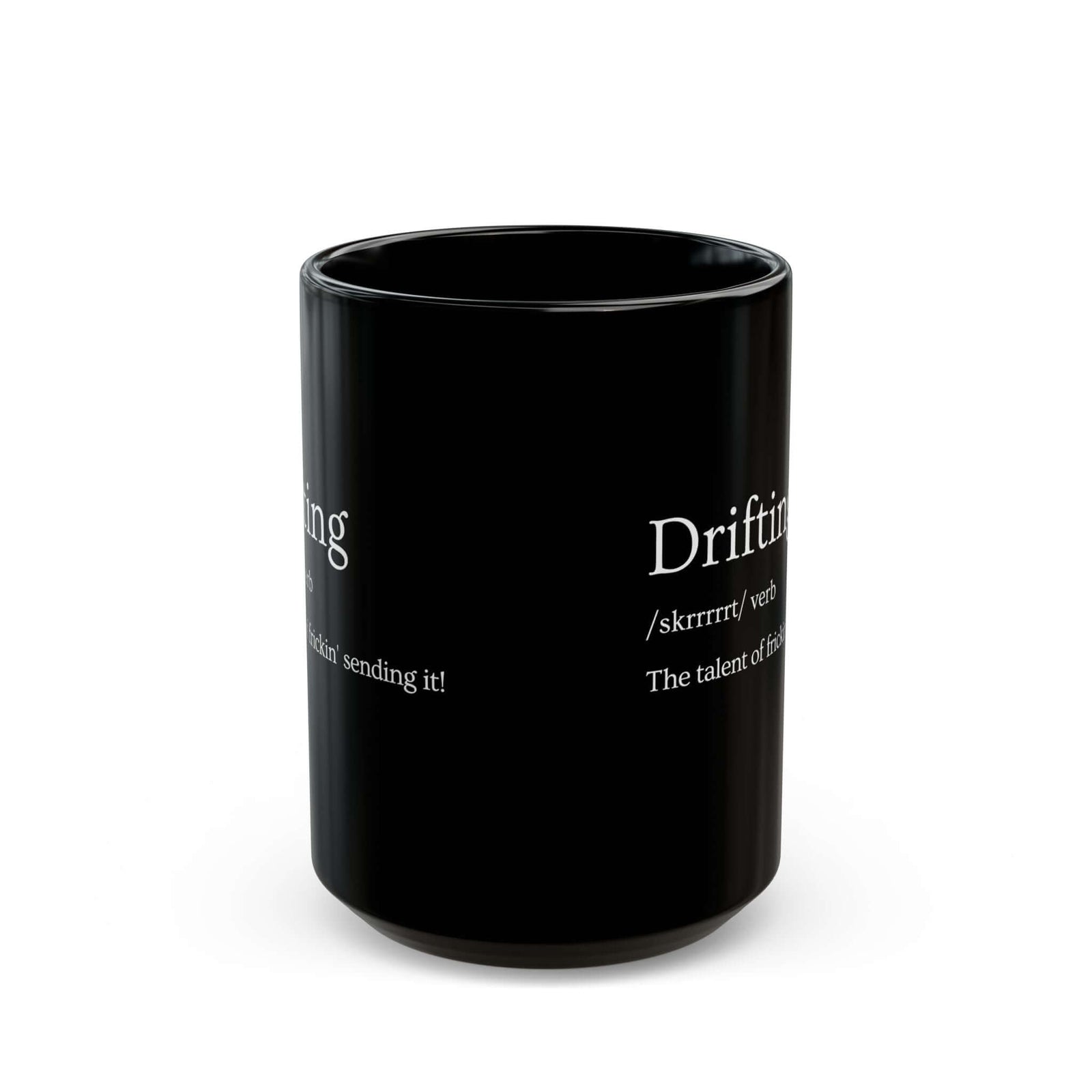 Drifting Definition Coffee Mug - 15oz black coffee mug, front view with print on both sides