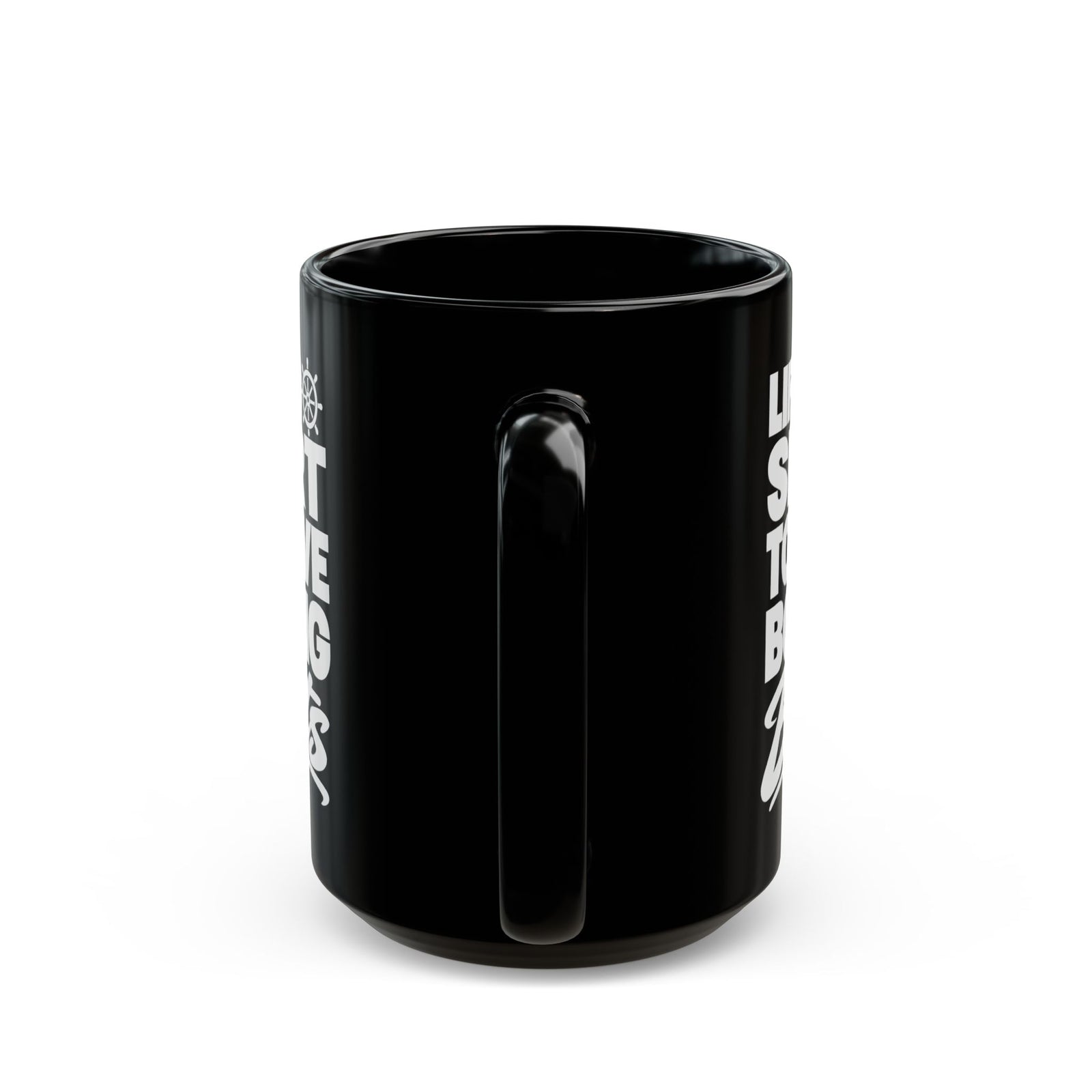 Life's Too Short to Drive Boring Boats Mug - 15oz black coffee mug, handle facing front