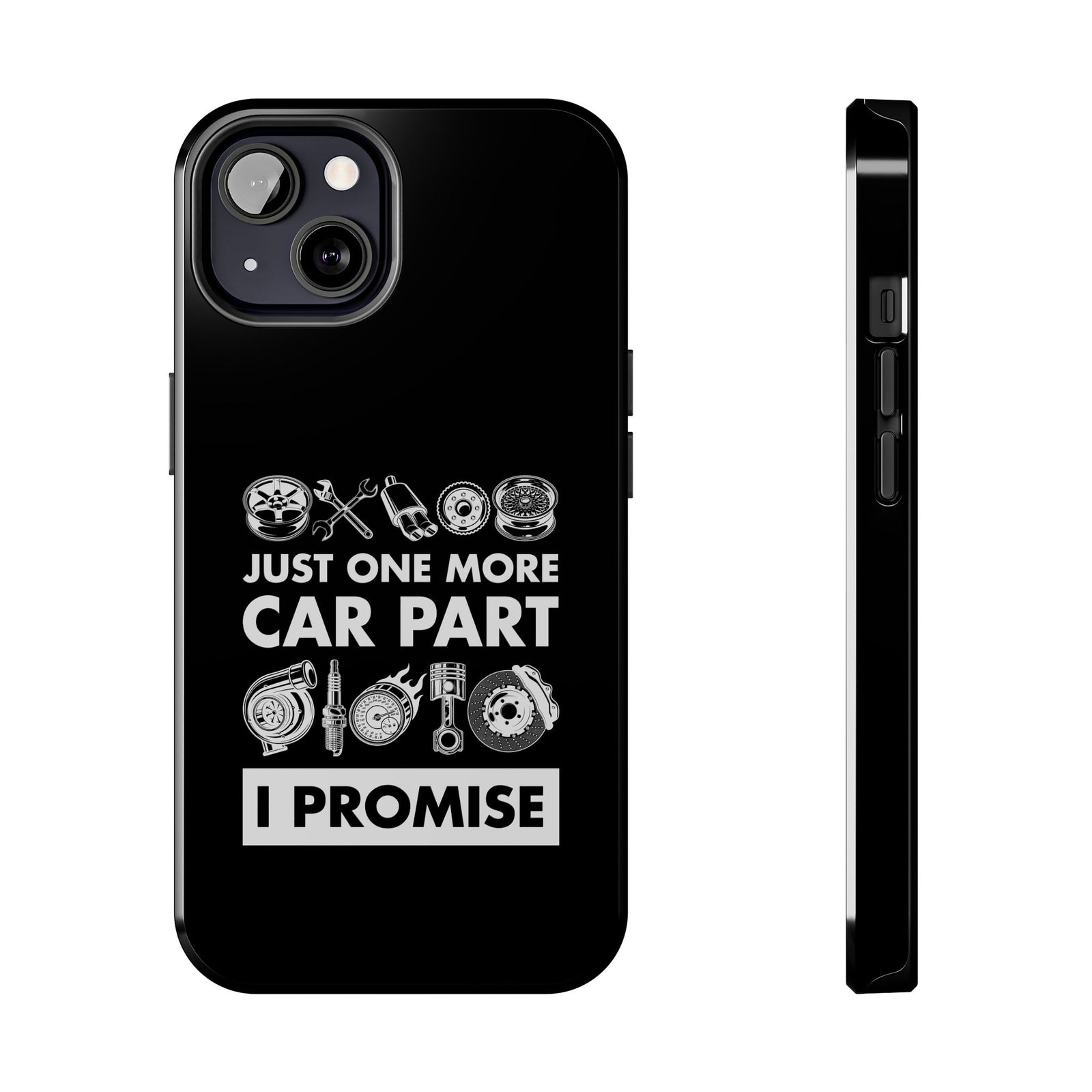 Just One More Car Part Phone Case shirt back view - car enthusiast tee