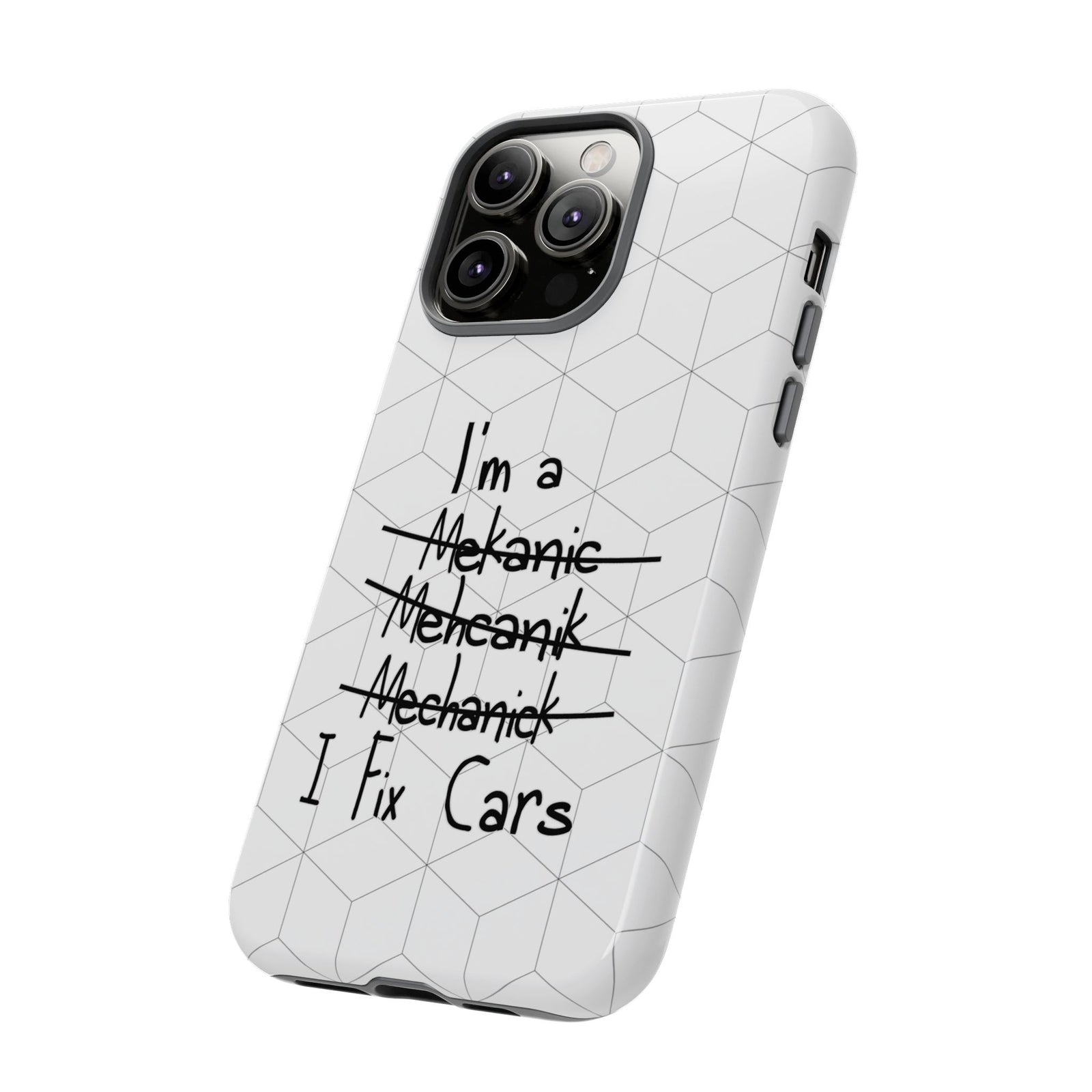 Mechanic I Fix Cars Funny Tough Phone Case | Car Guy Gift