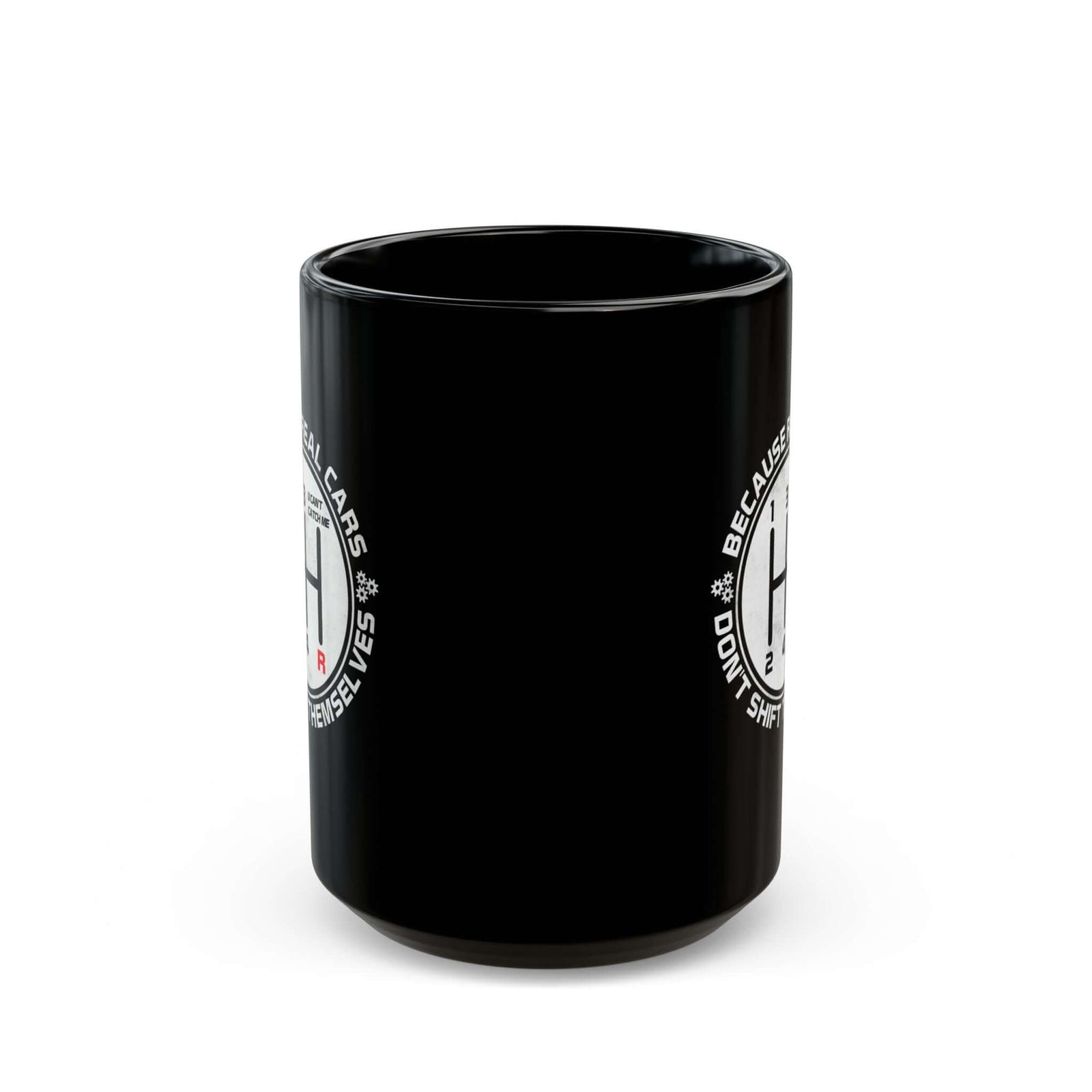 Real Cars Don't Shift Themselves Mug ceramic mug - unique gift for car lovers