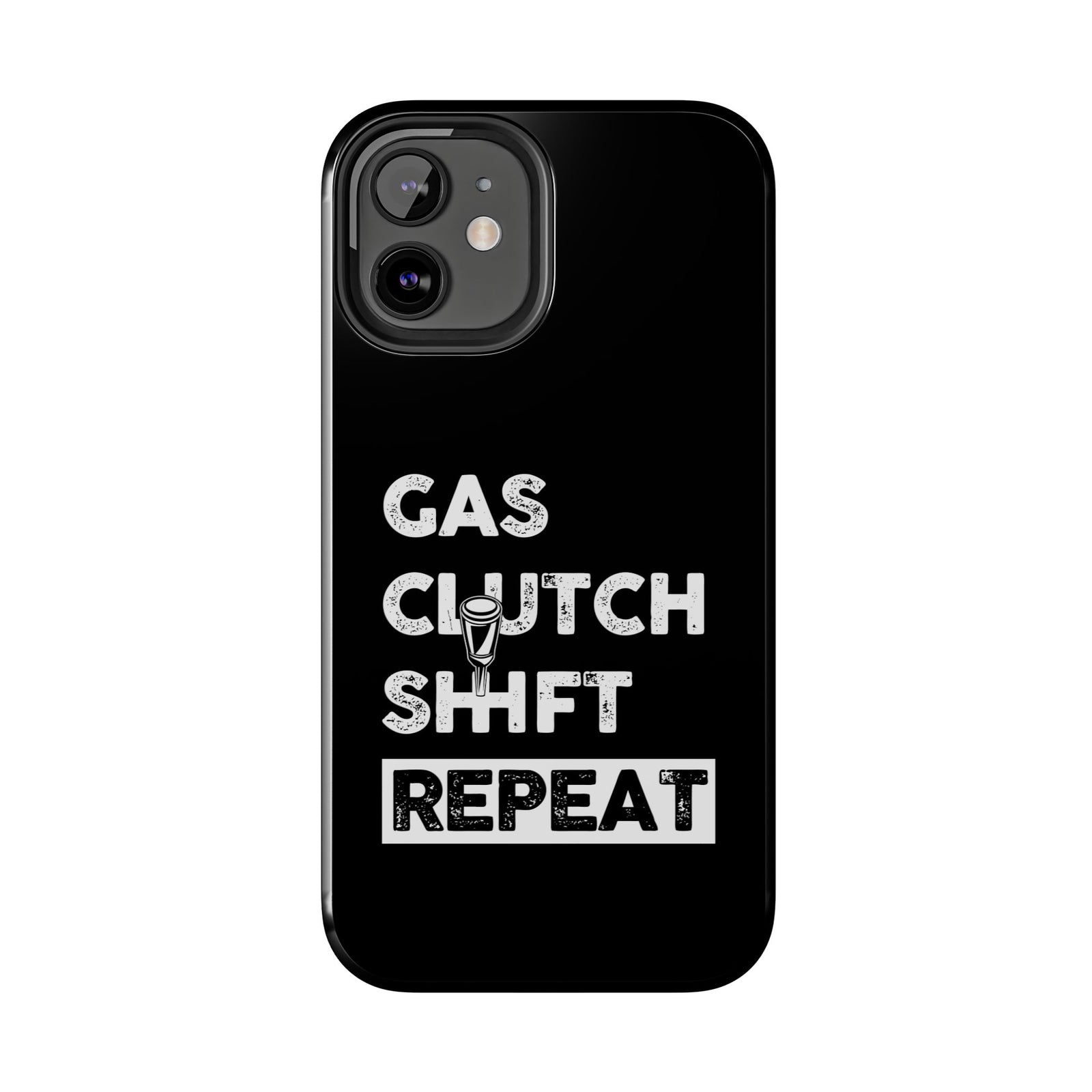 Gas Clutch Shift Repeat Phone Case | JDM Manual Transmission Gift