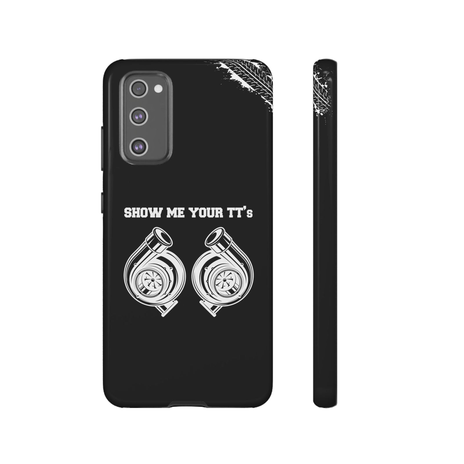 Show Me Your TTs Twin Turbo Tough Phone Case | Funny Car Guy Gift
