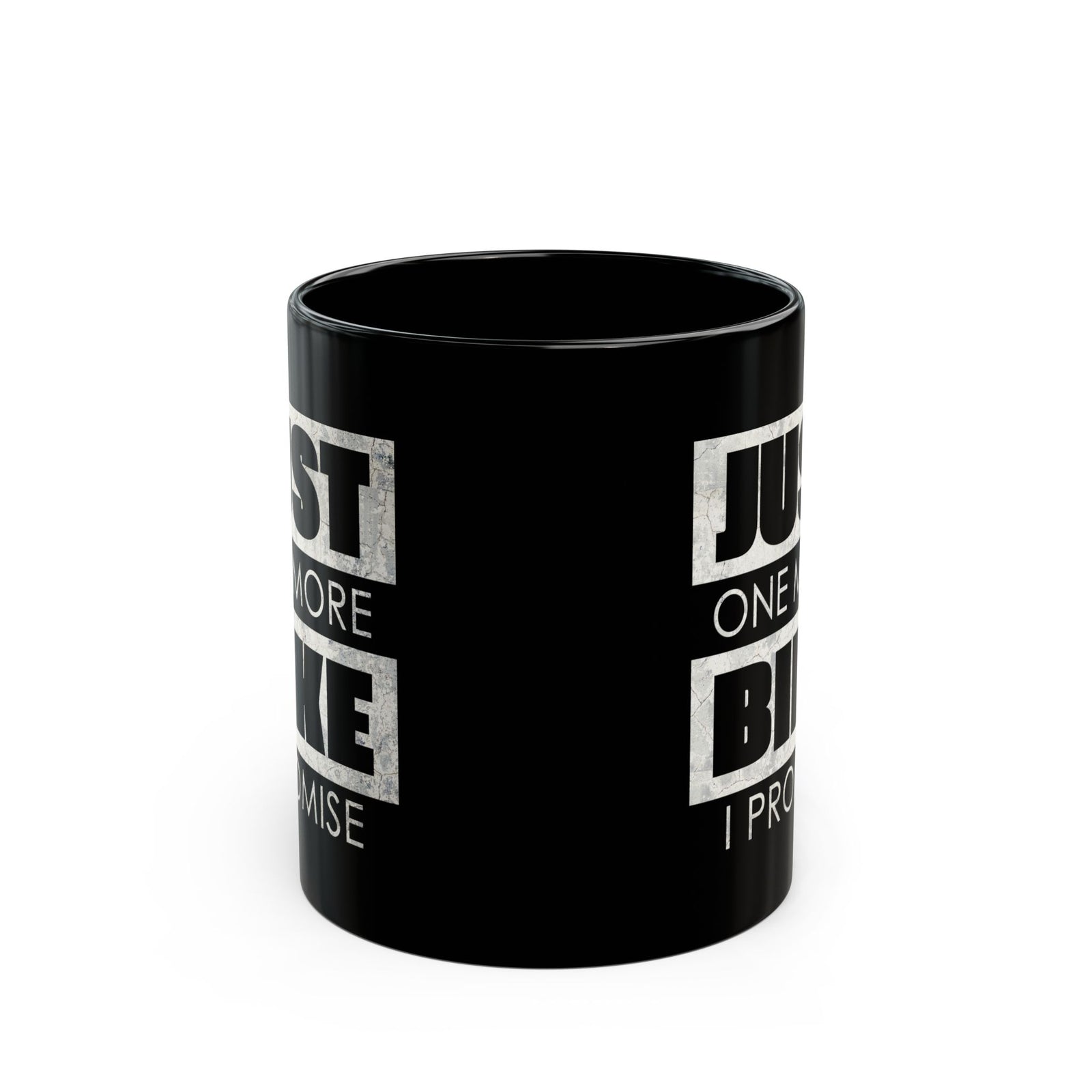 Just One More Bike I Promise Coffee Mug - 11oz black coffee mug, front view with print on both sides