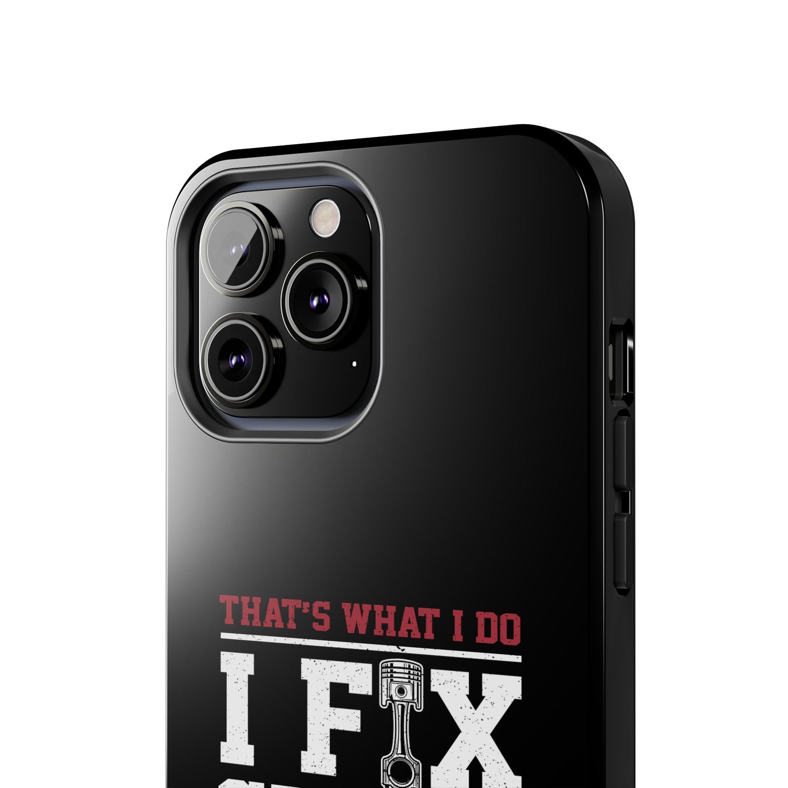 I Fix Stuff and I Know Things Phone Case | Mechanic & Handyman Gift