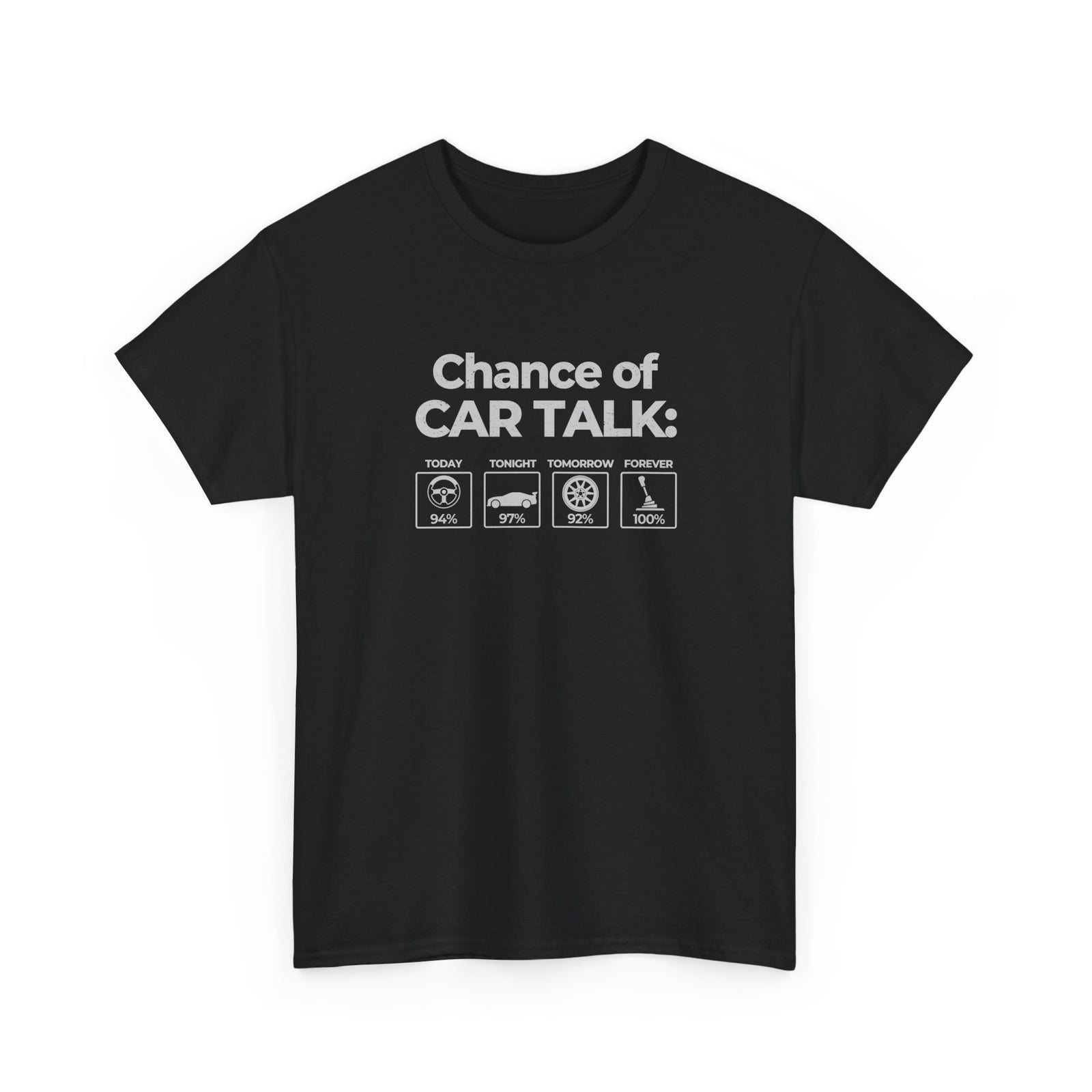 100% Chance of Car Talk Funny T-Shirt JDM tee