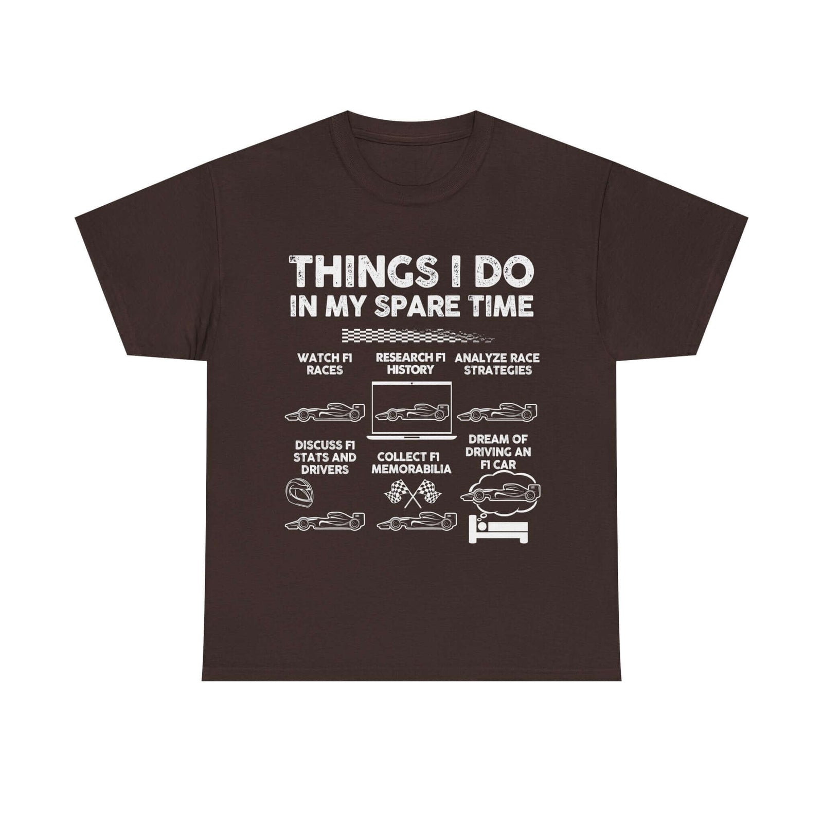 Things I Do in My Spare Time F1 t-shirt - Formula 1 motorsport gift